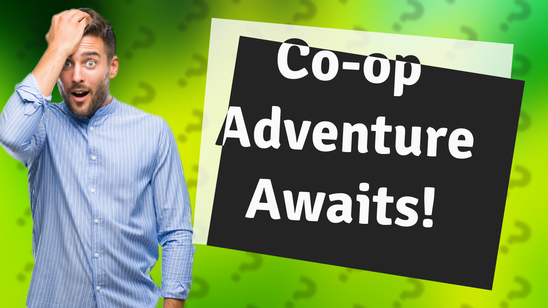Co-op Adventure Awaits!