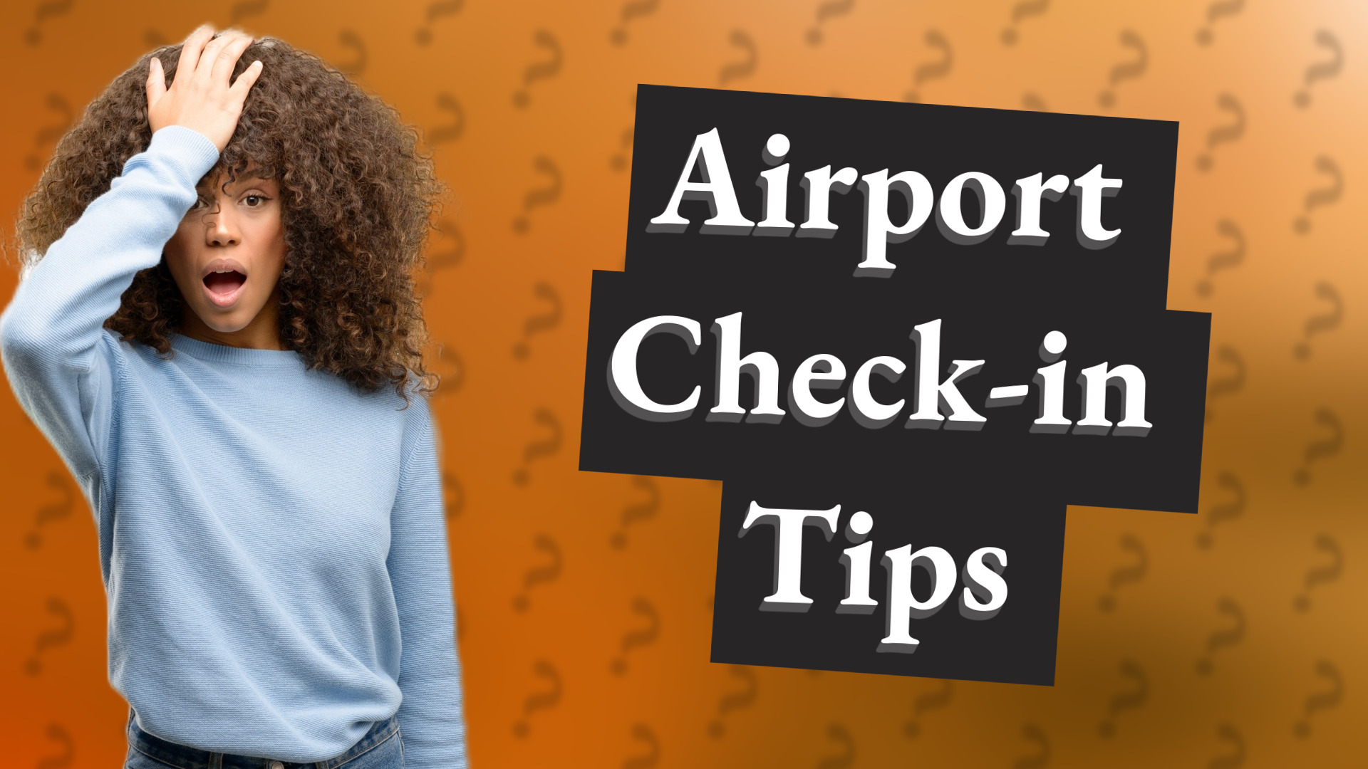 Airport Check-in Tips