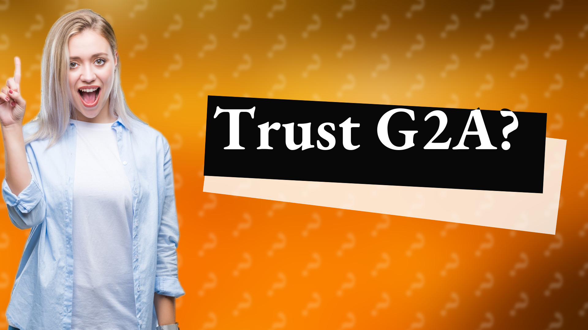 Trust G2A?