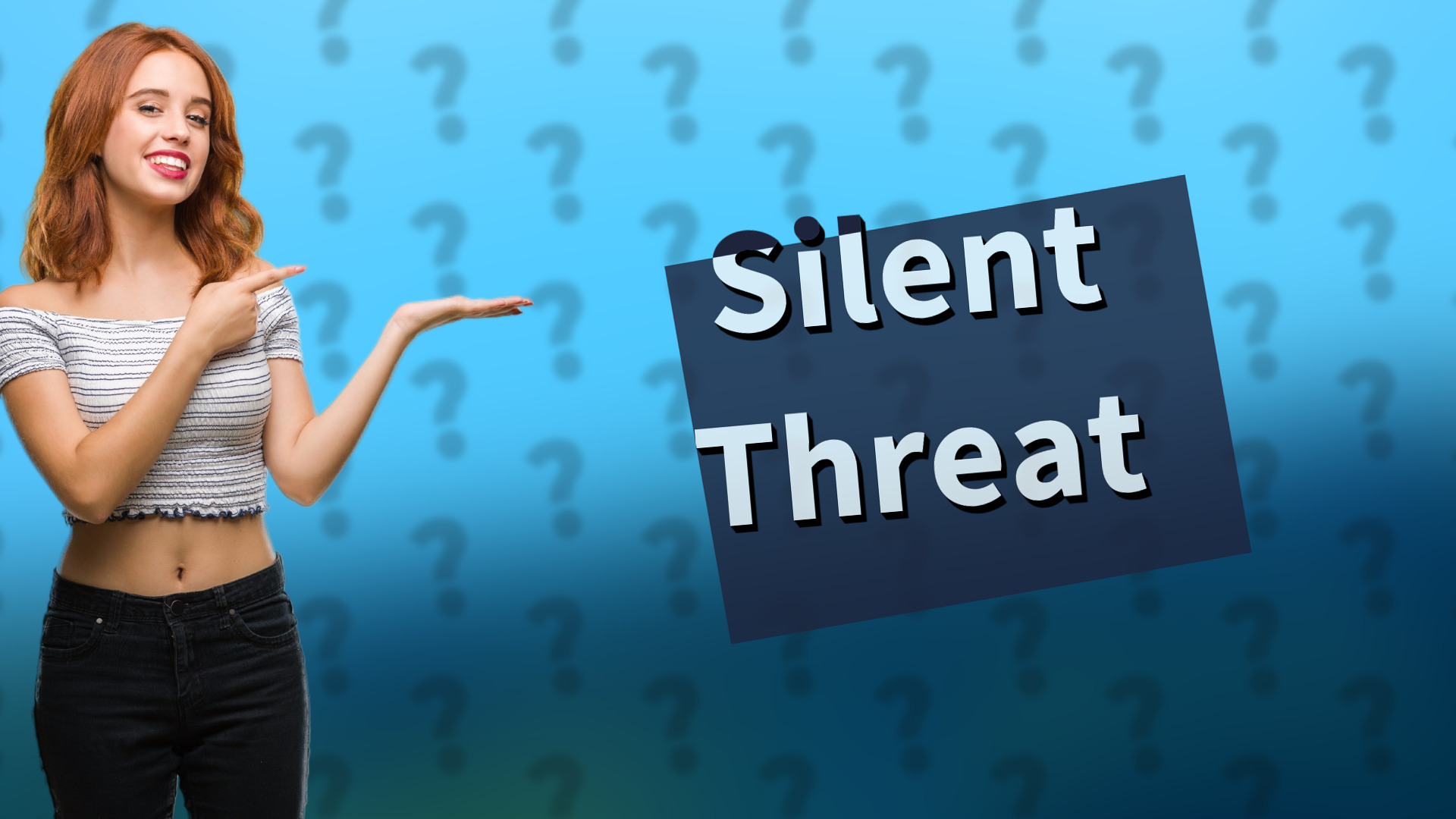 Silent Threat
