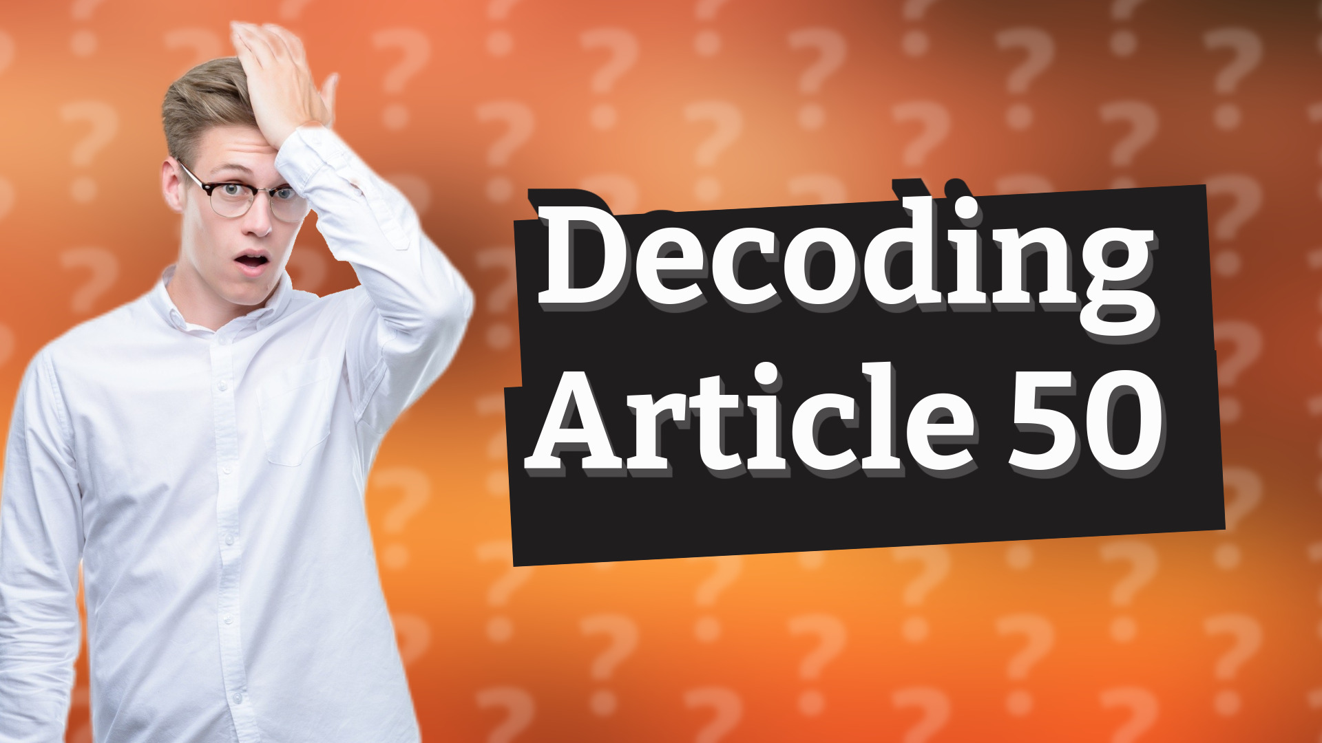Decoding Article 50