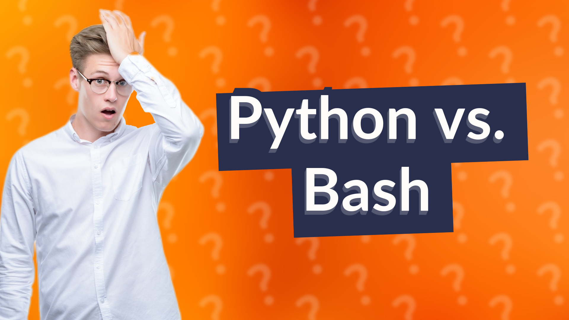 Python vs. Bash