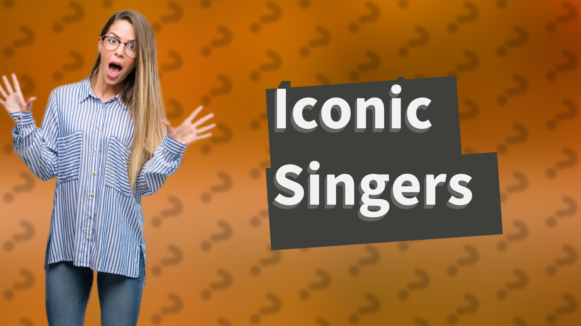 Iconic Singers