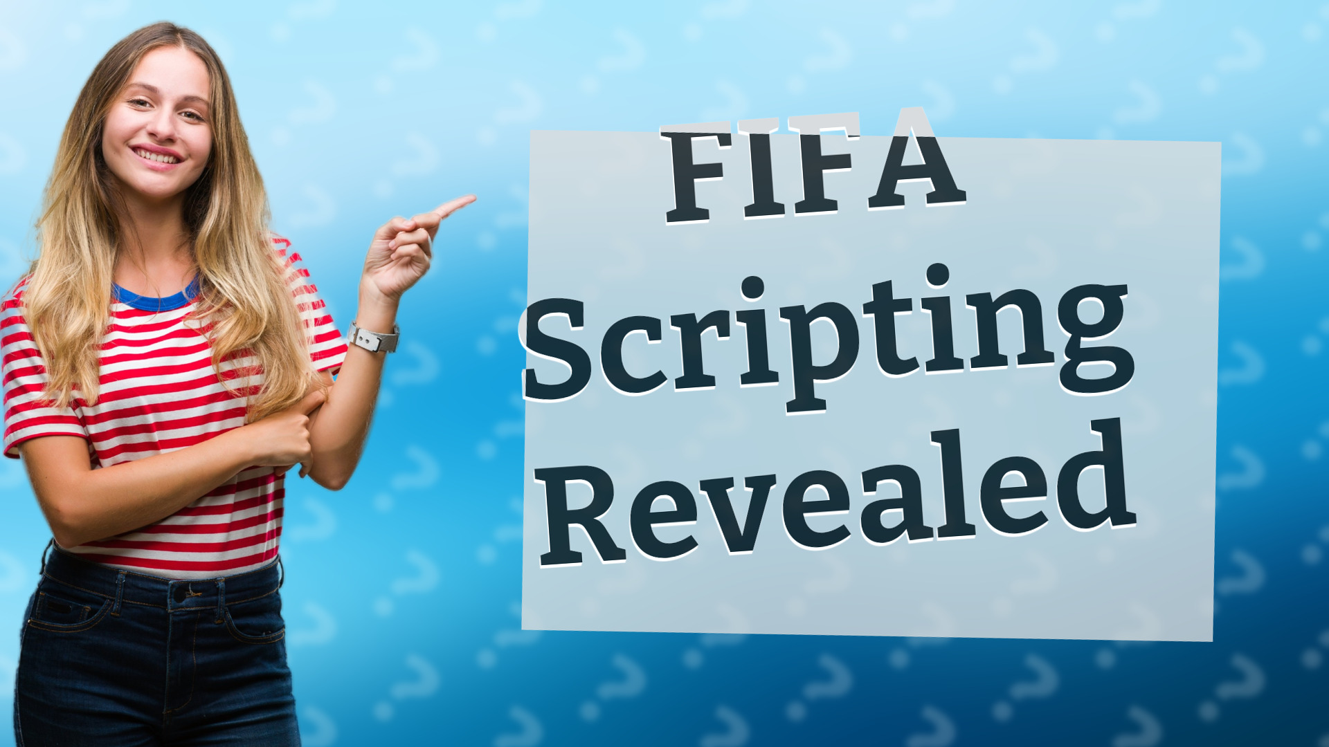 FIFA Scripting Revealed