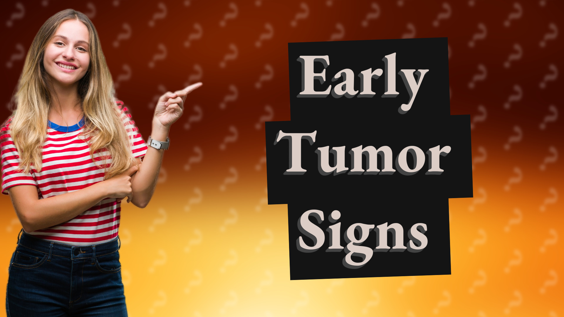 Early Tumor Signs