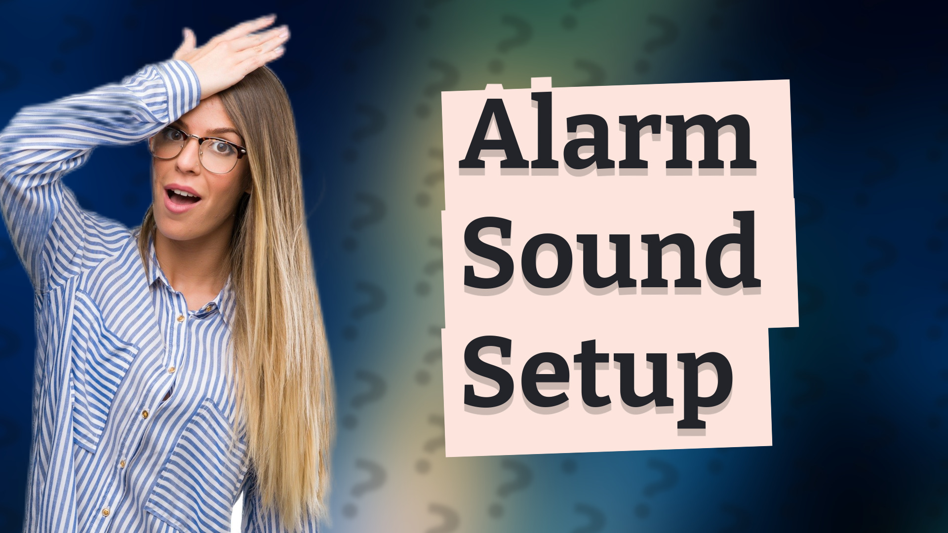 Alarm Sound Setup