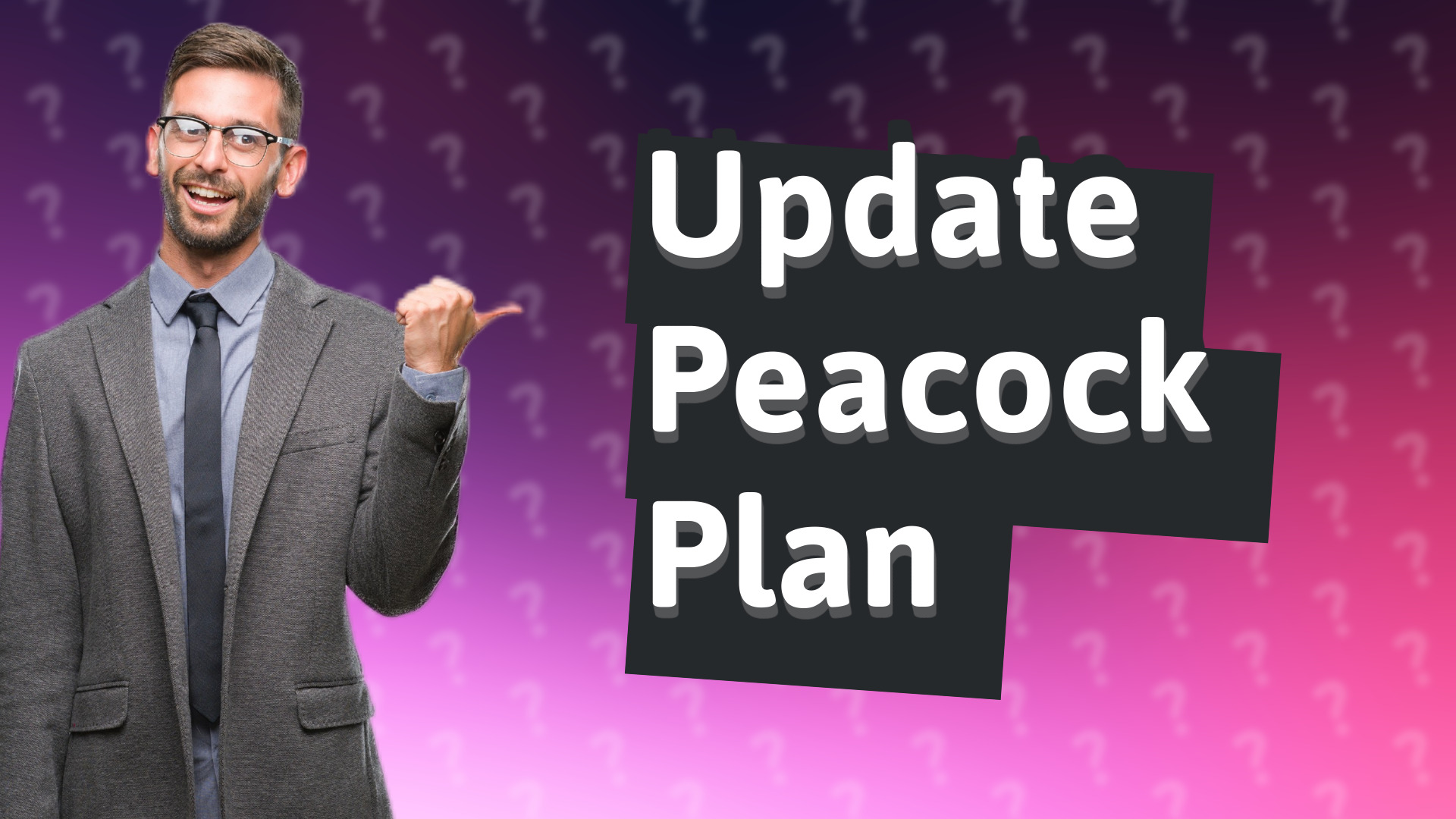 Update Peacock Plan