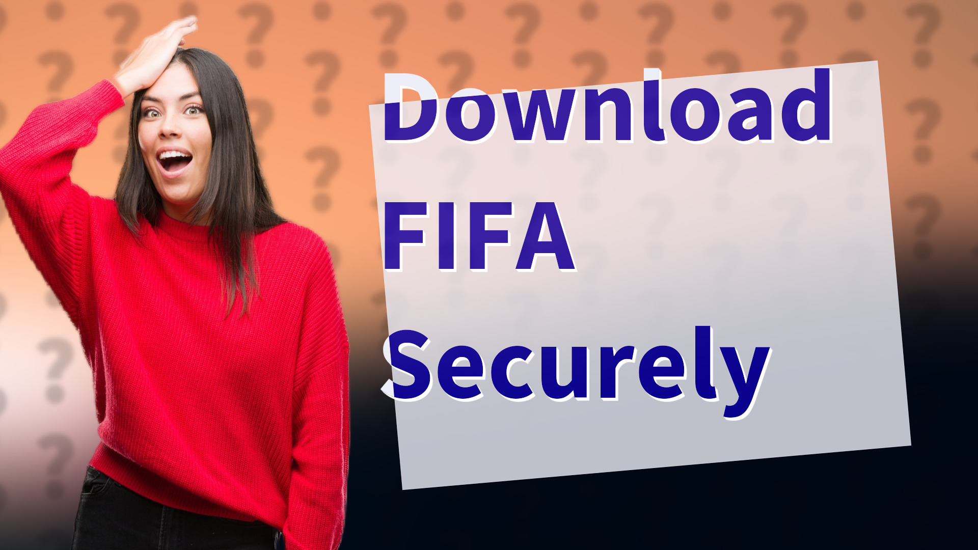 Download FIFA Securely