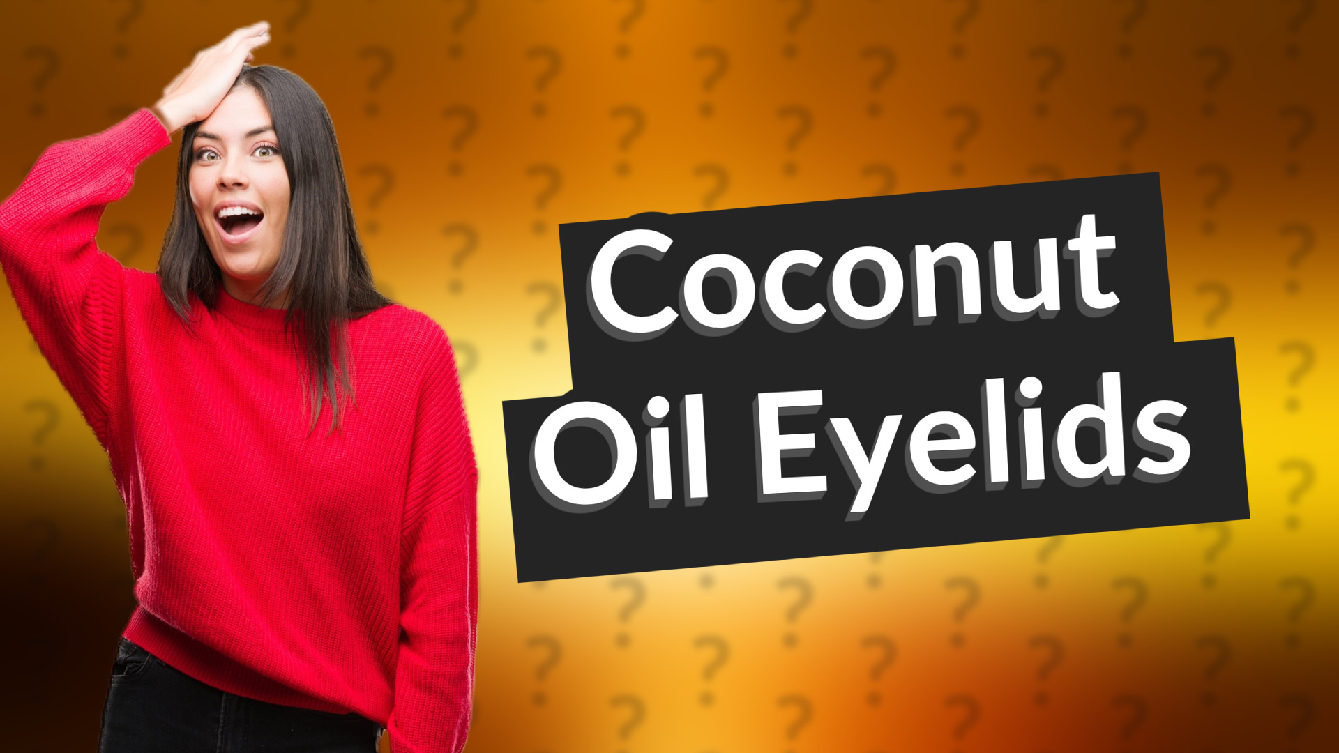 Coconut Oil Eyelids