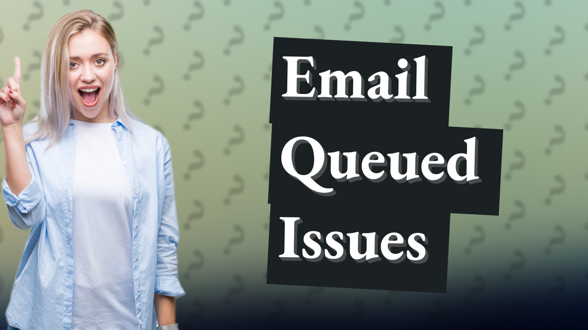 Email Queued Issues