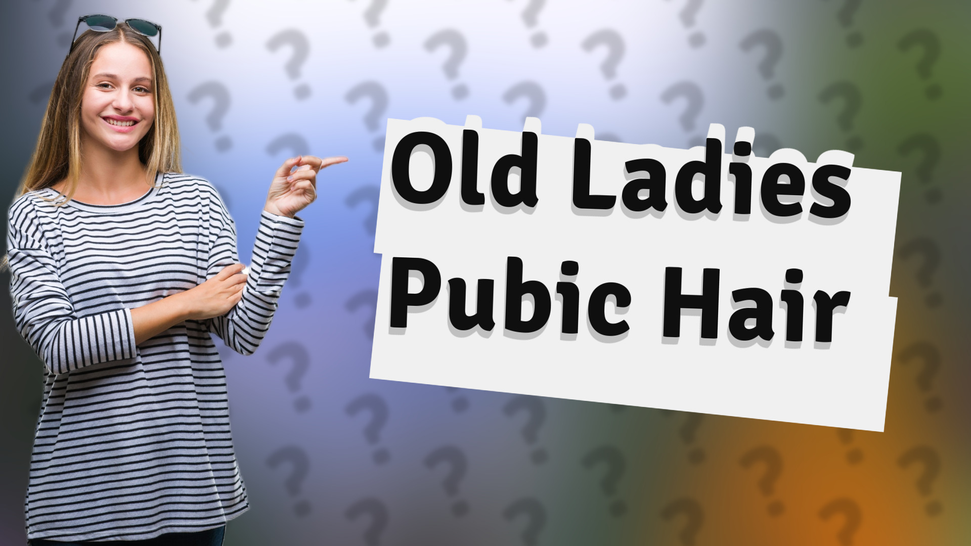 Old Ladies Pubic Hair