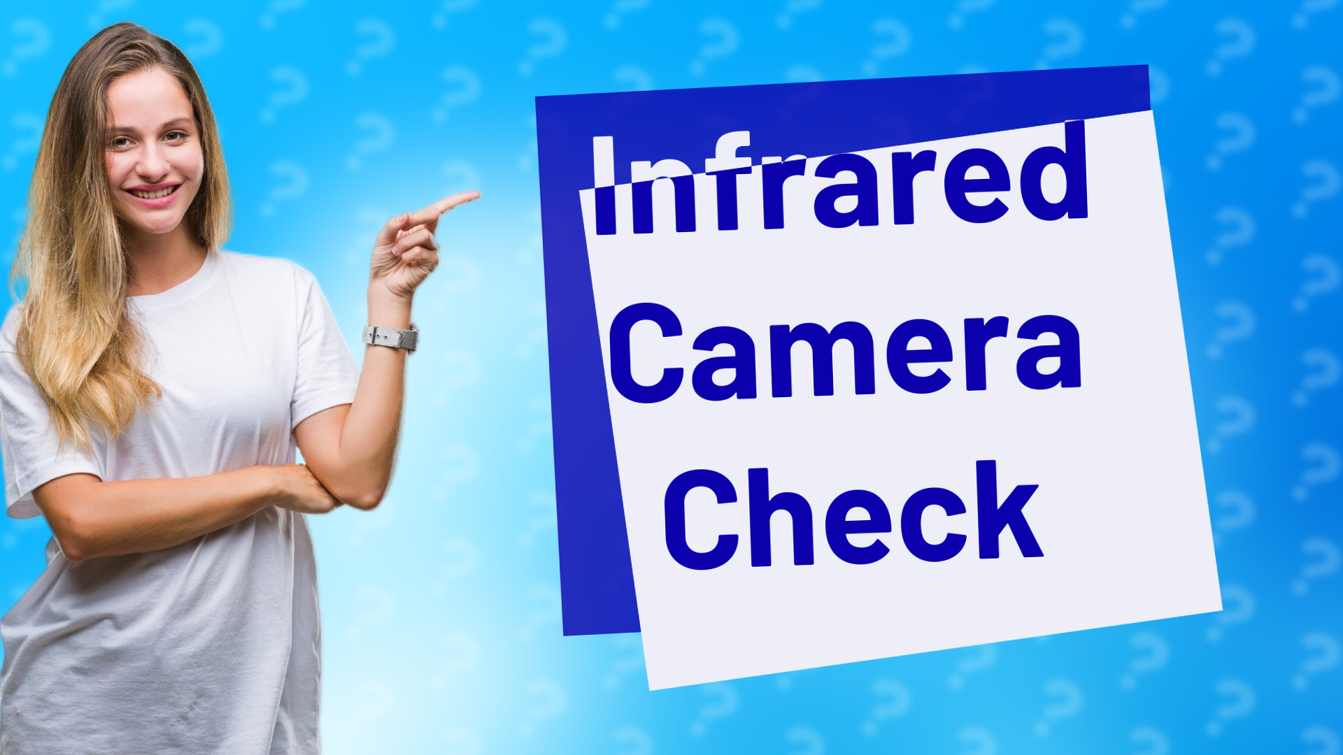 Infrared Camera Check