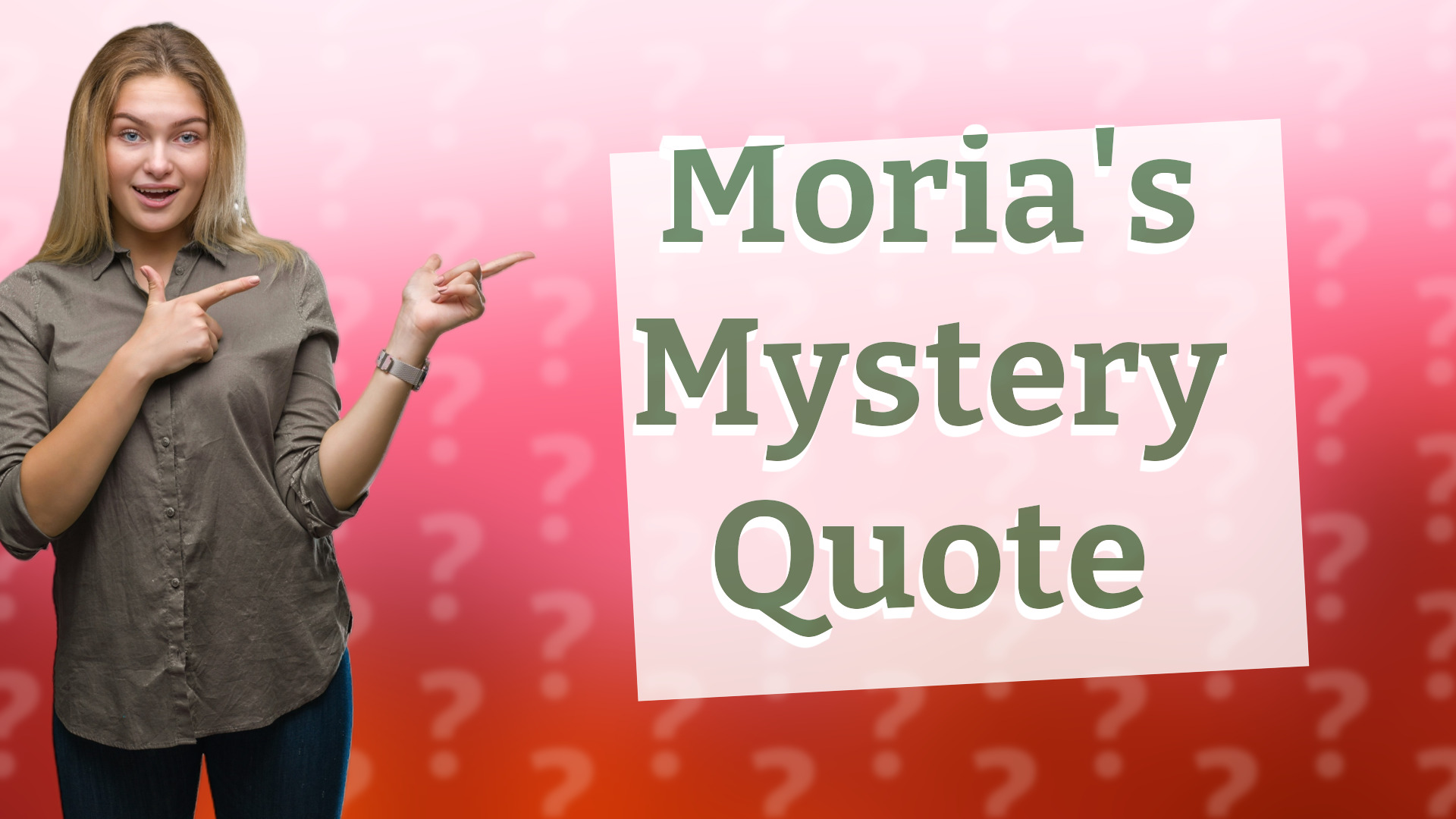 Moria's Mystery Quote