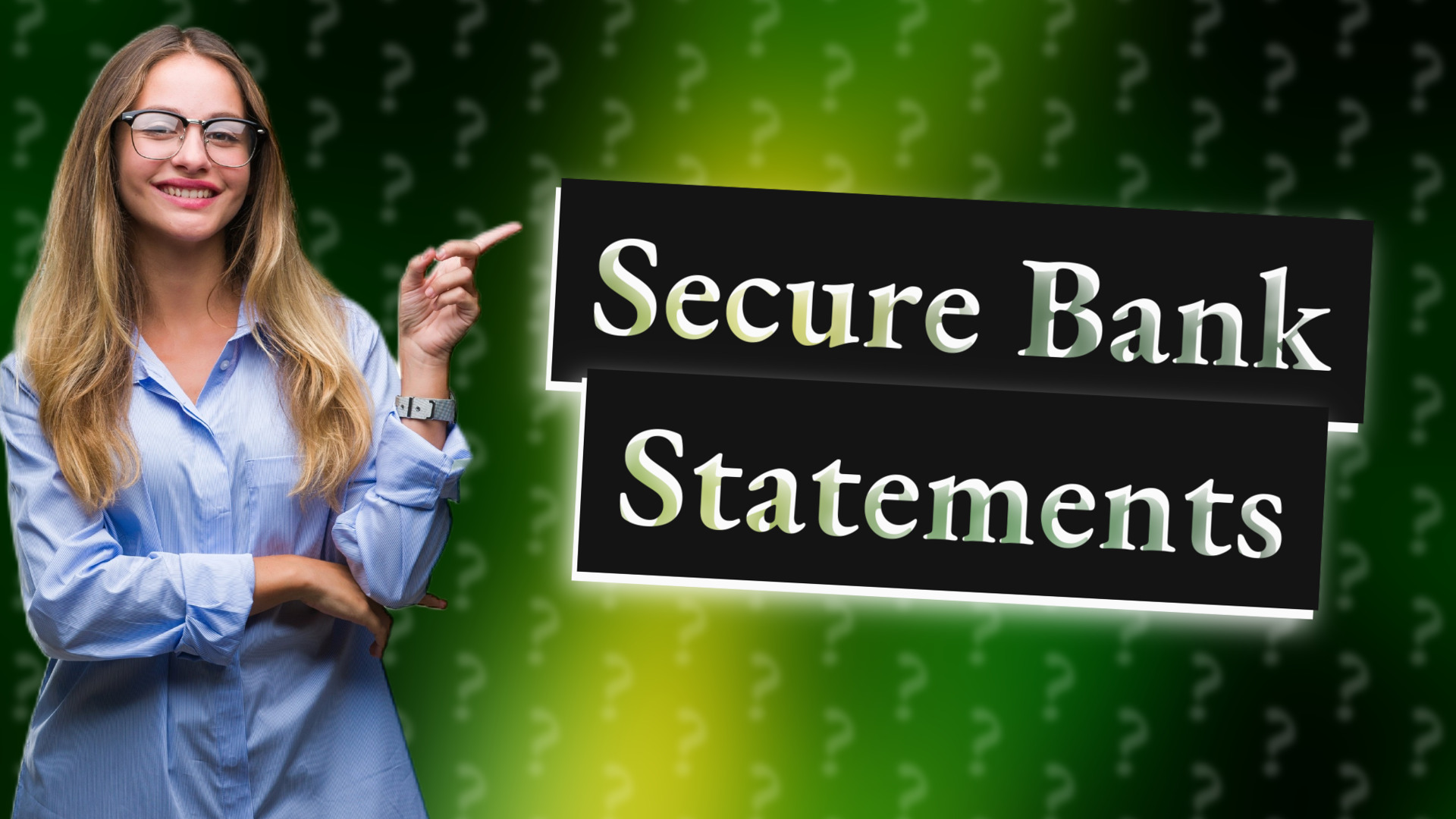 Secure Bank Statements