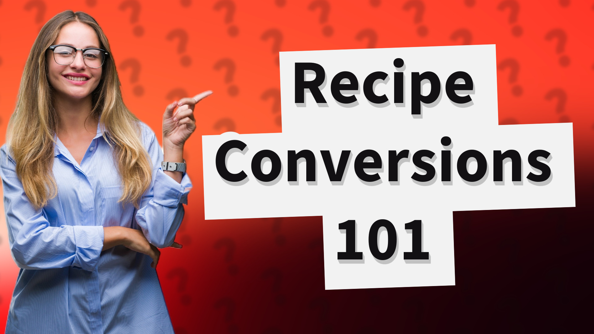 Recipe Conversions 101