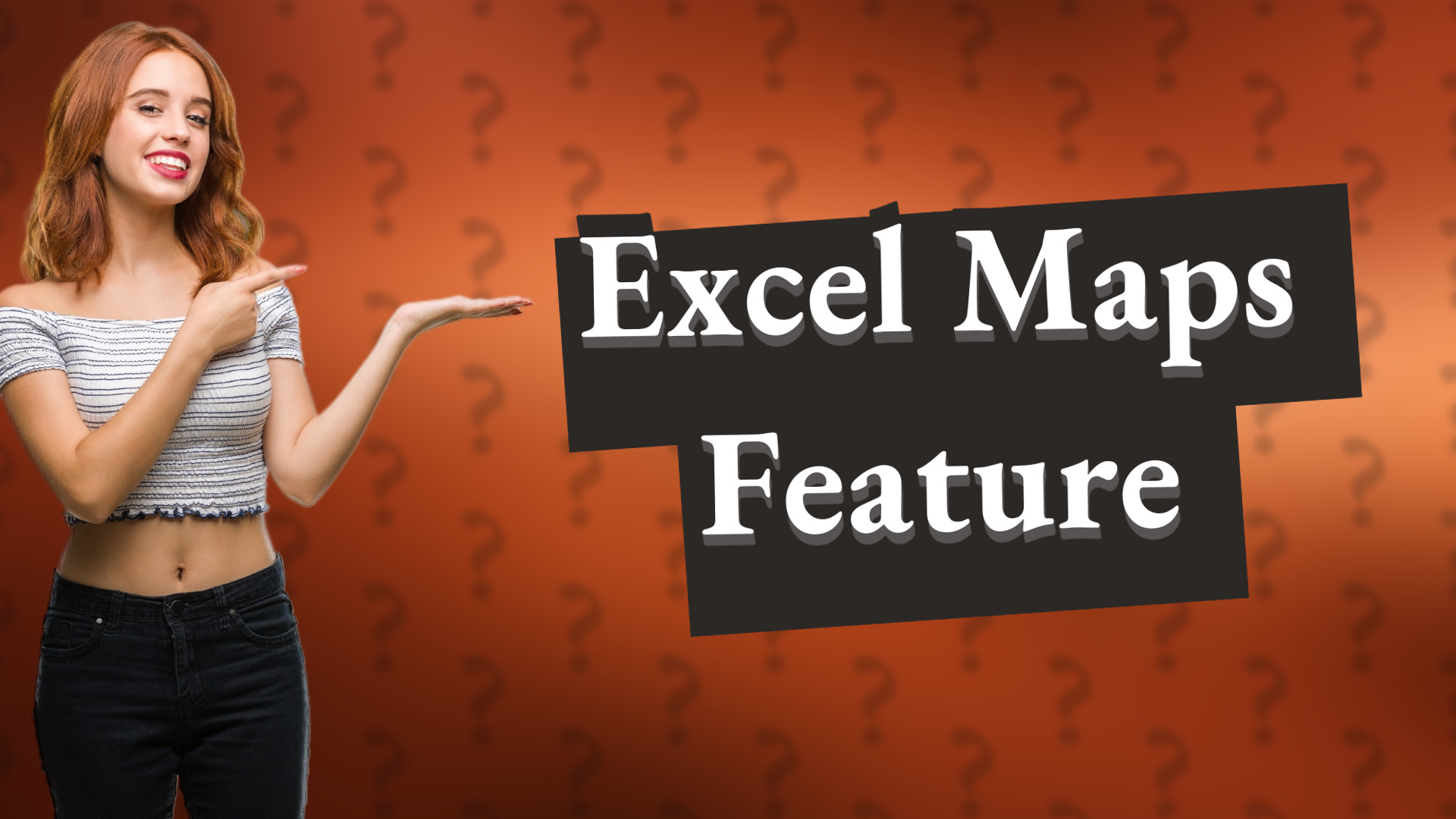 Excel Maps Feature