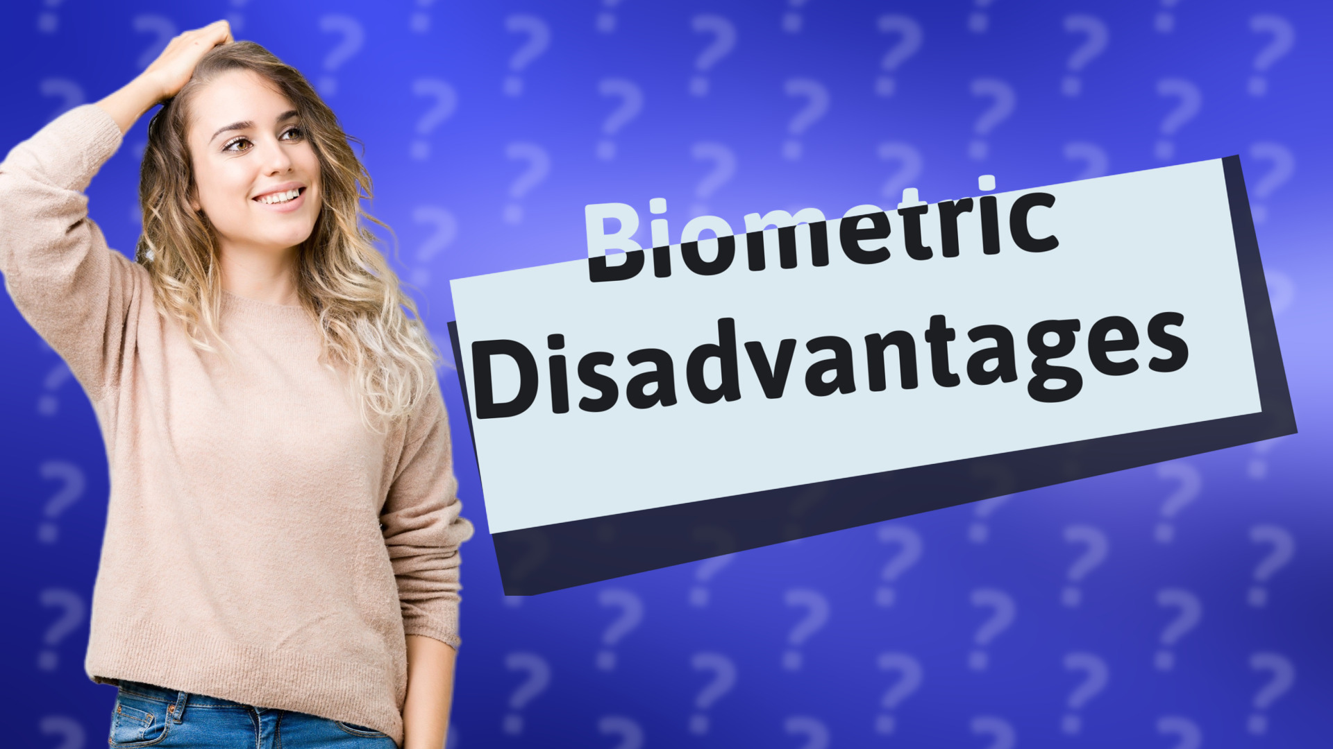 Biometric Disadvantages