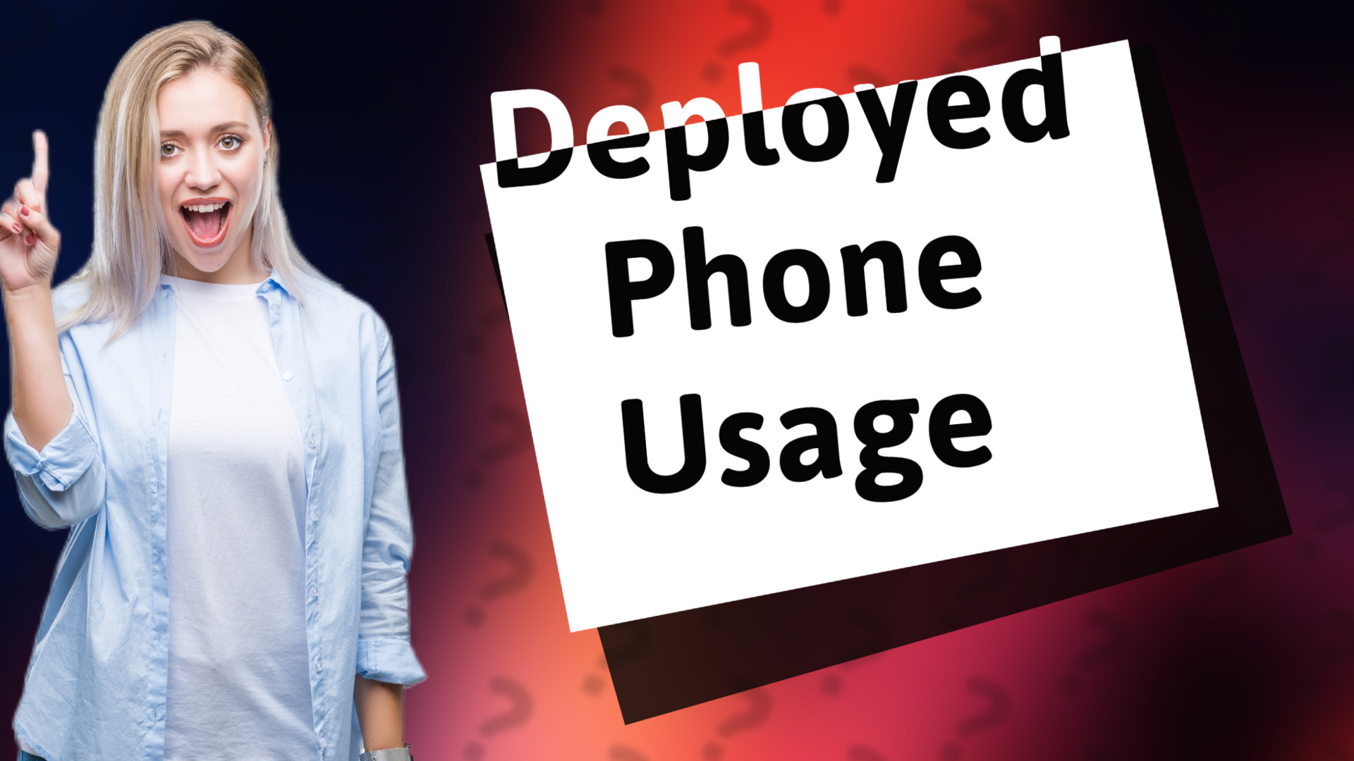 Deployed Phone Usage