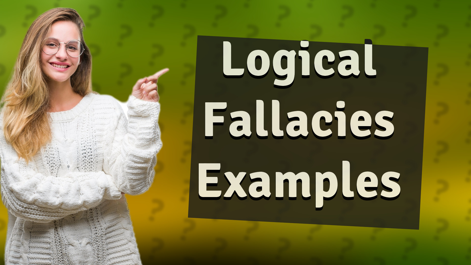 Logical Fallacies Examples