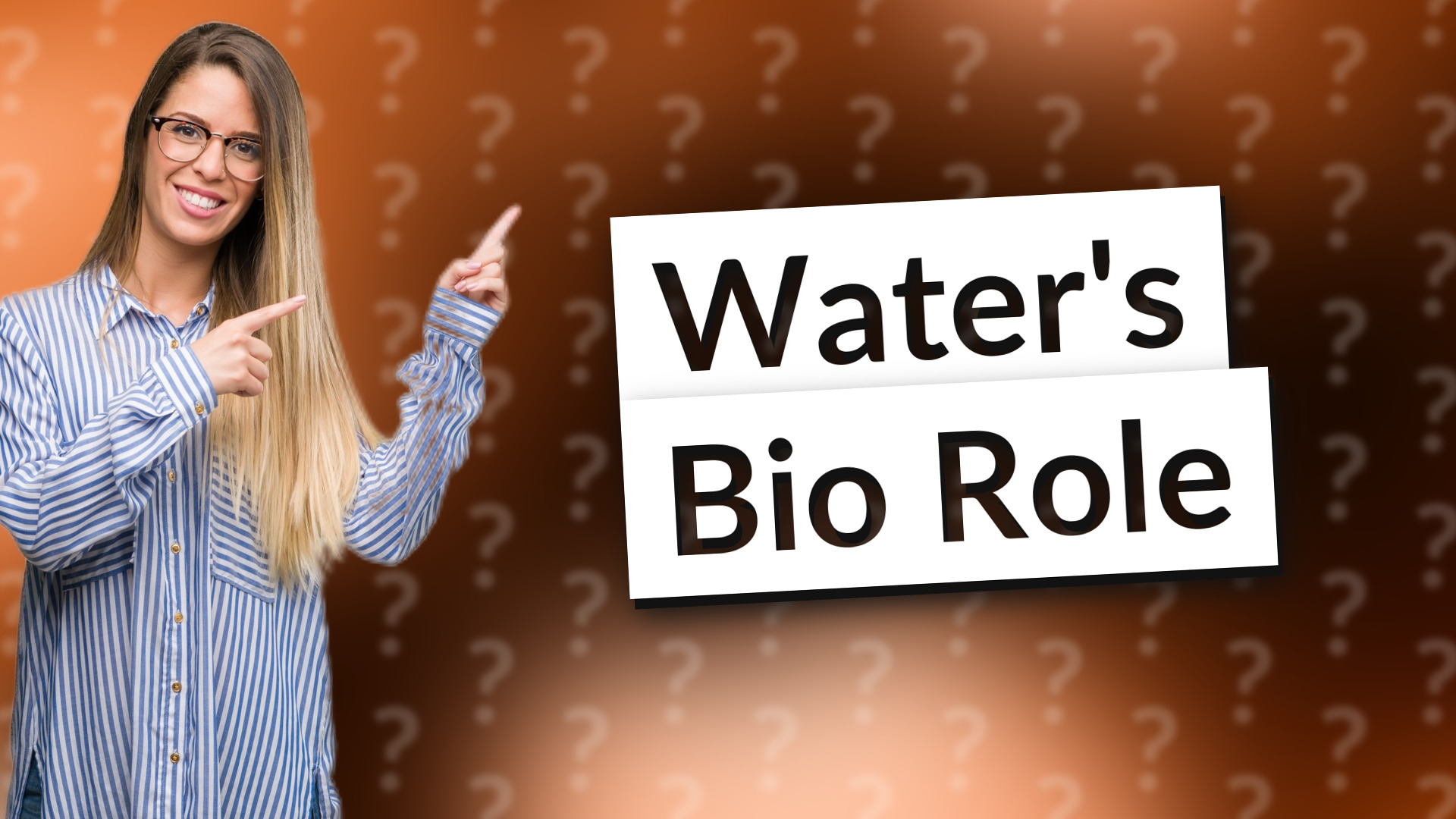 Water's Bio Role