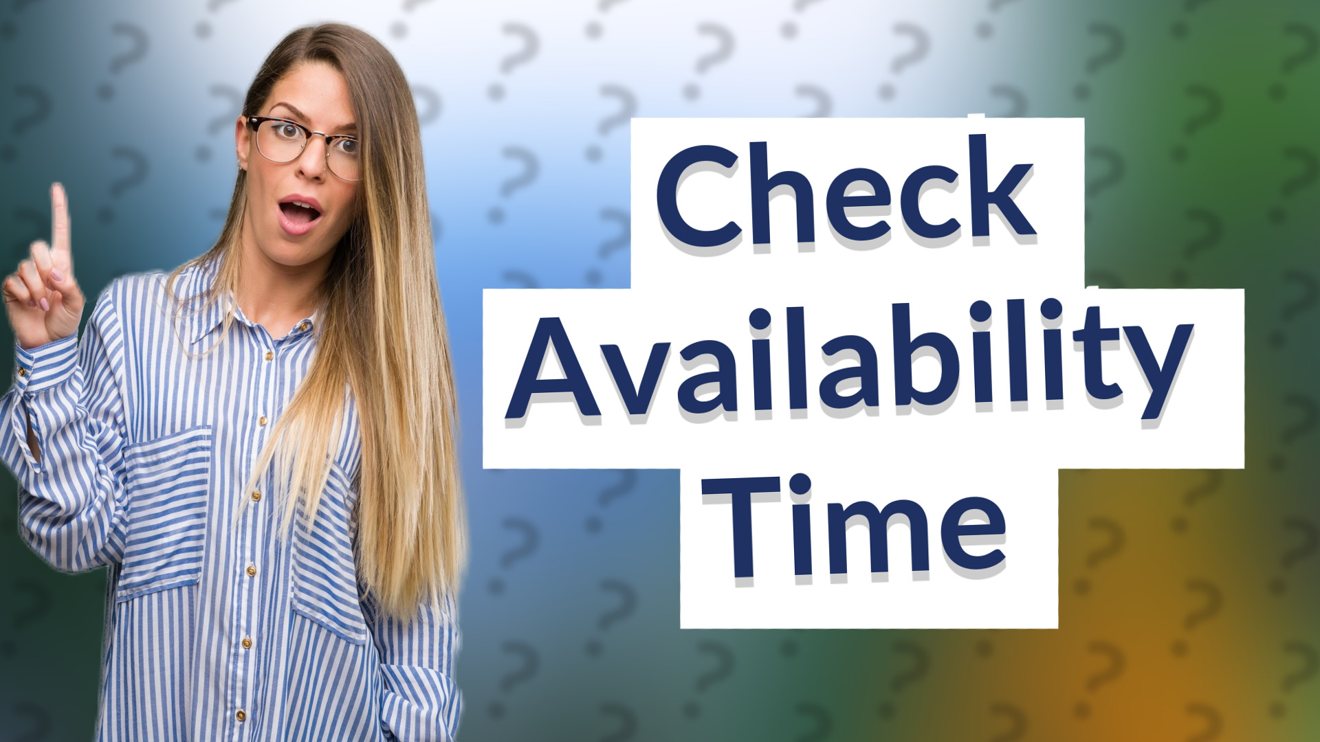 Check Availability Time