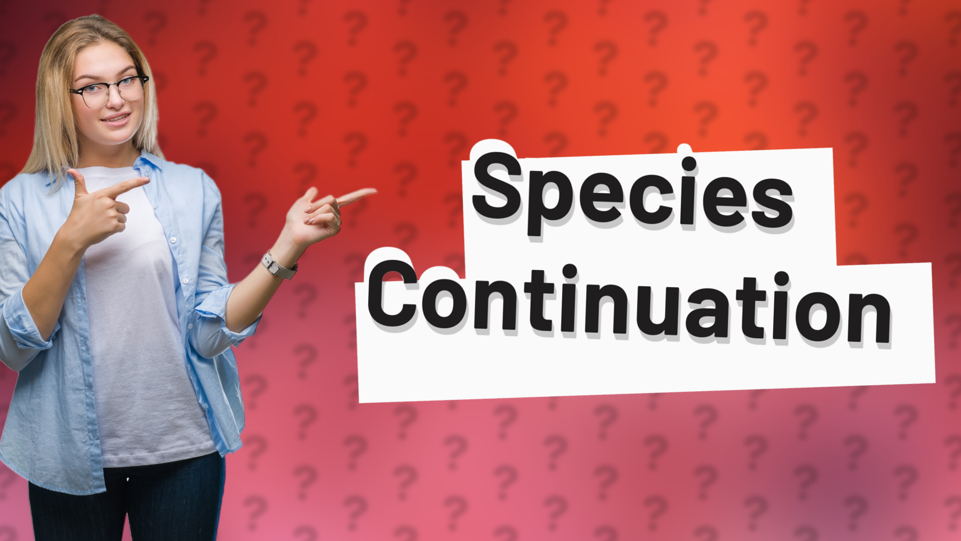 Species Continuation