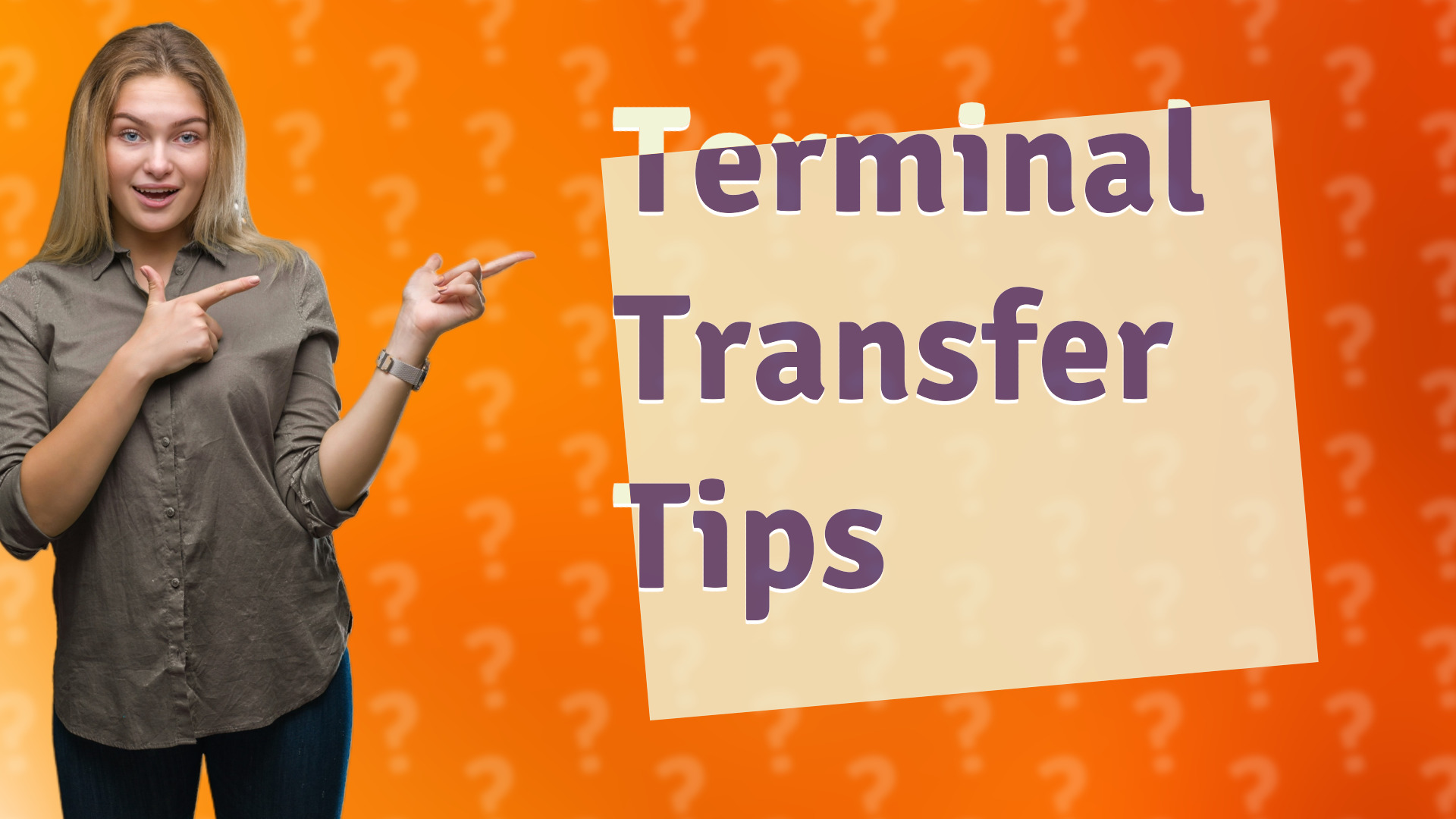 Terminal Transfer Tips