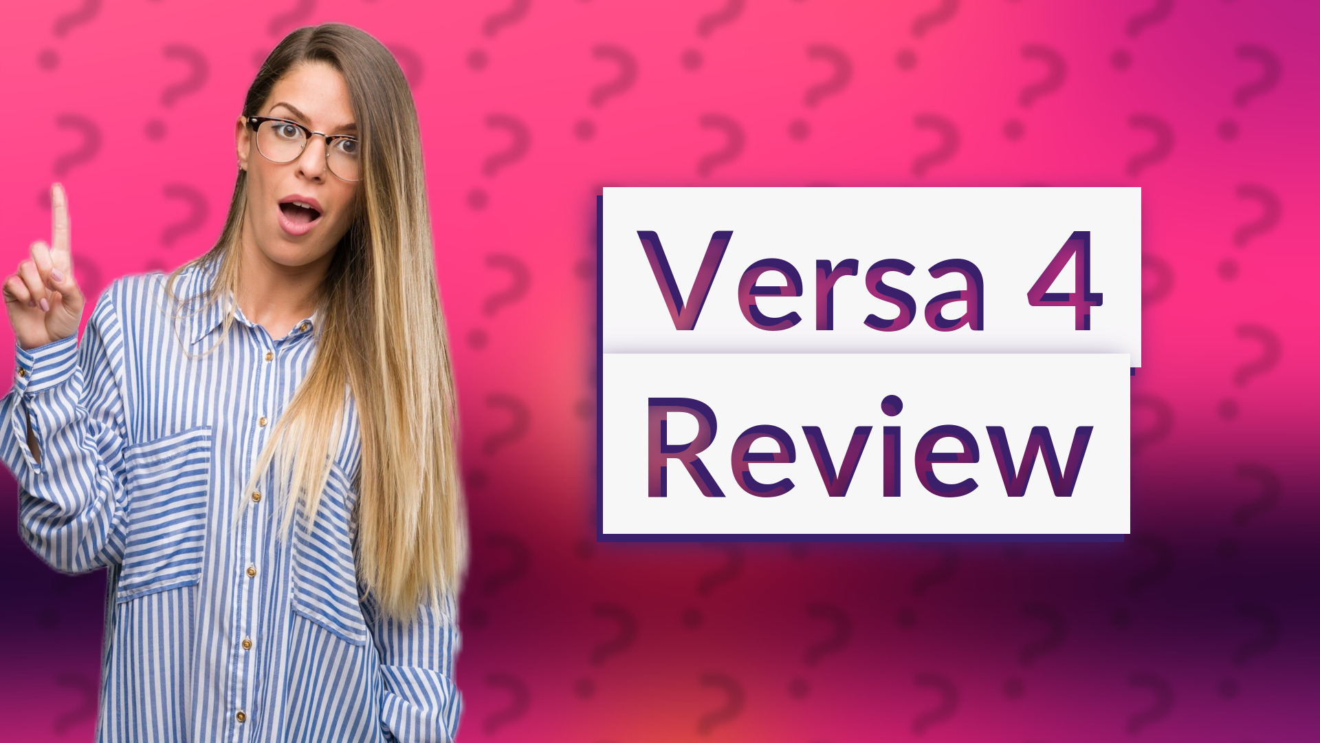 Versa 4 Review