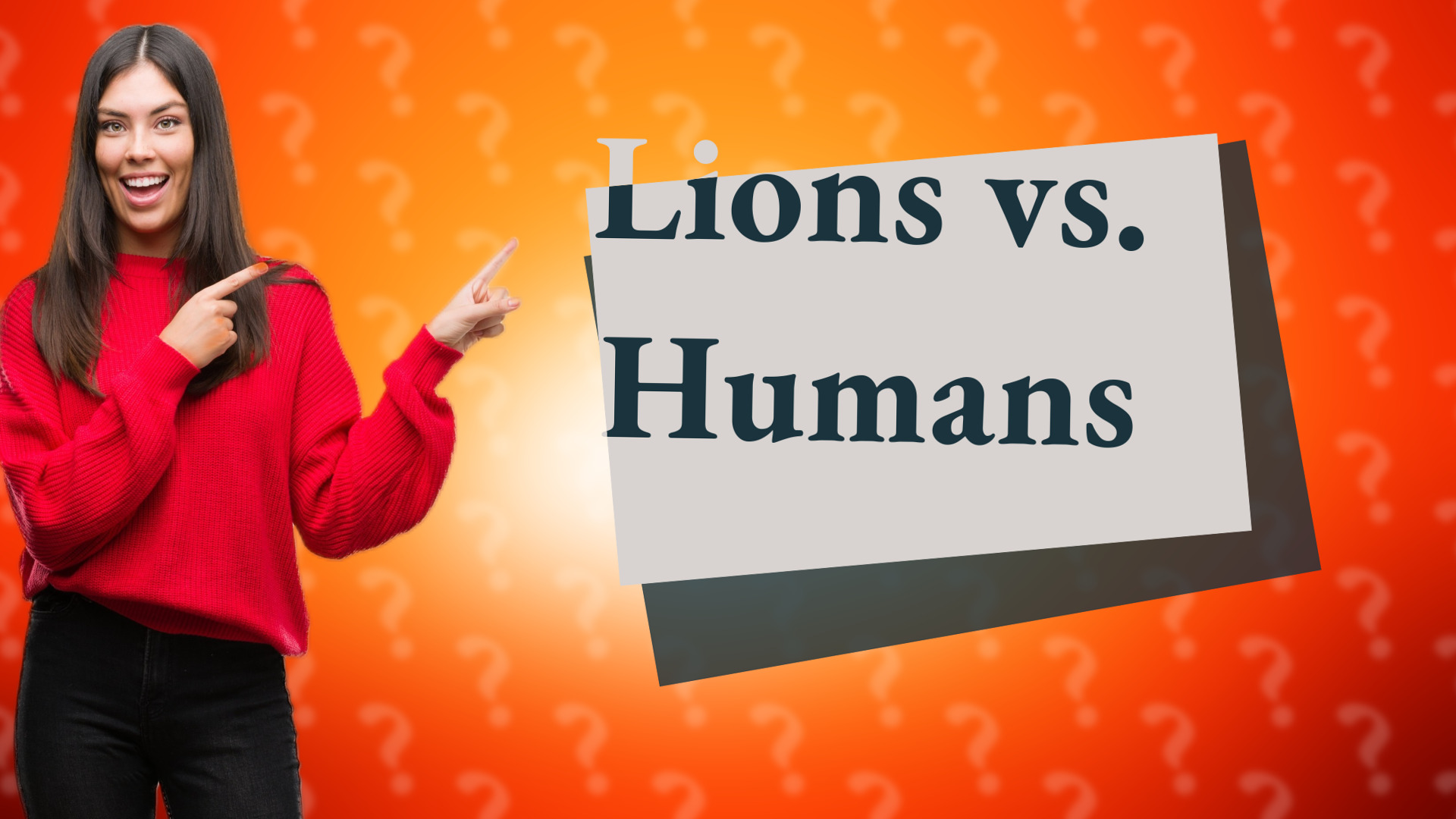 Lions vs. Humans