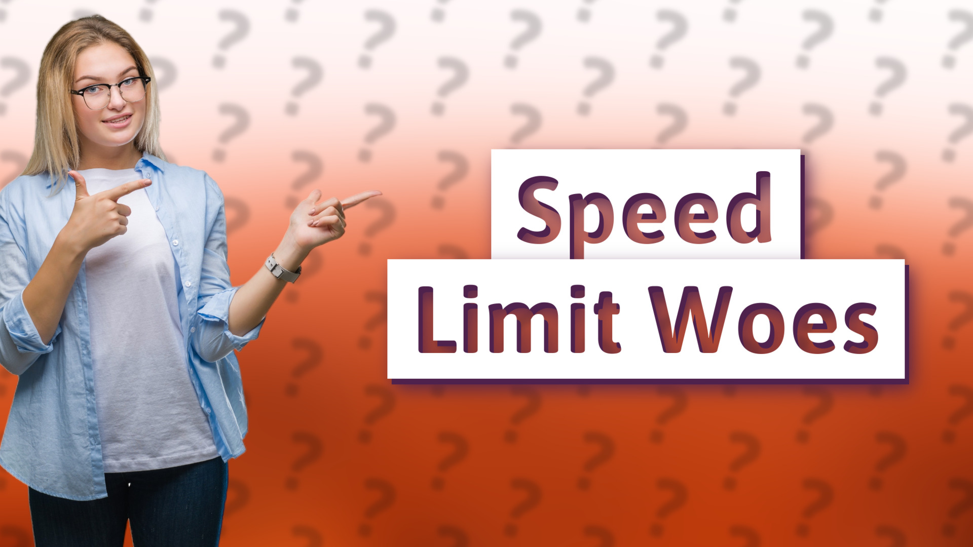 Speed Limit Woes