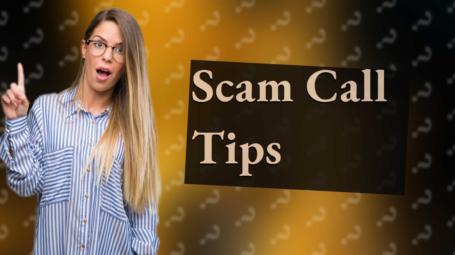 Scam Call Tips