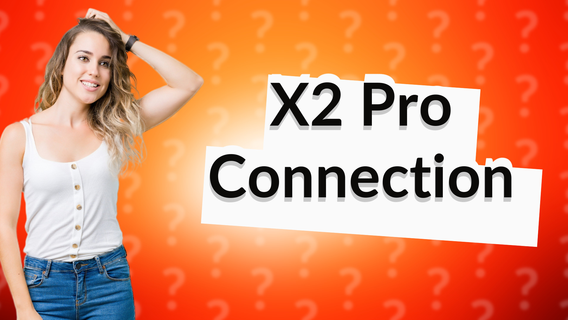 X2 Pro Connection