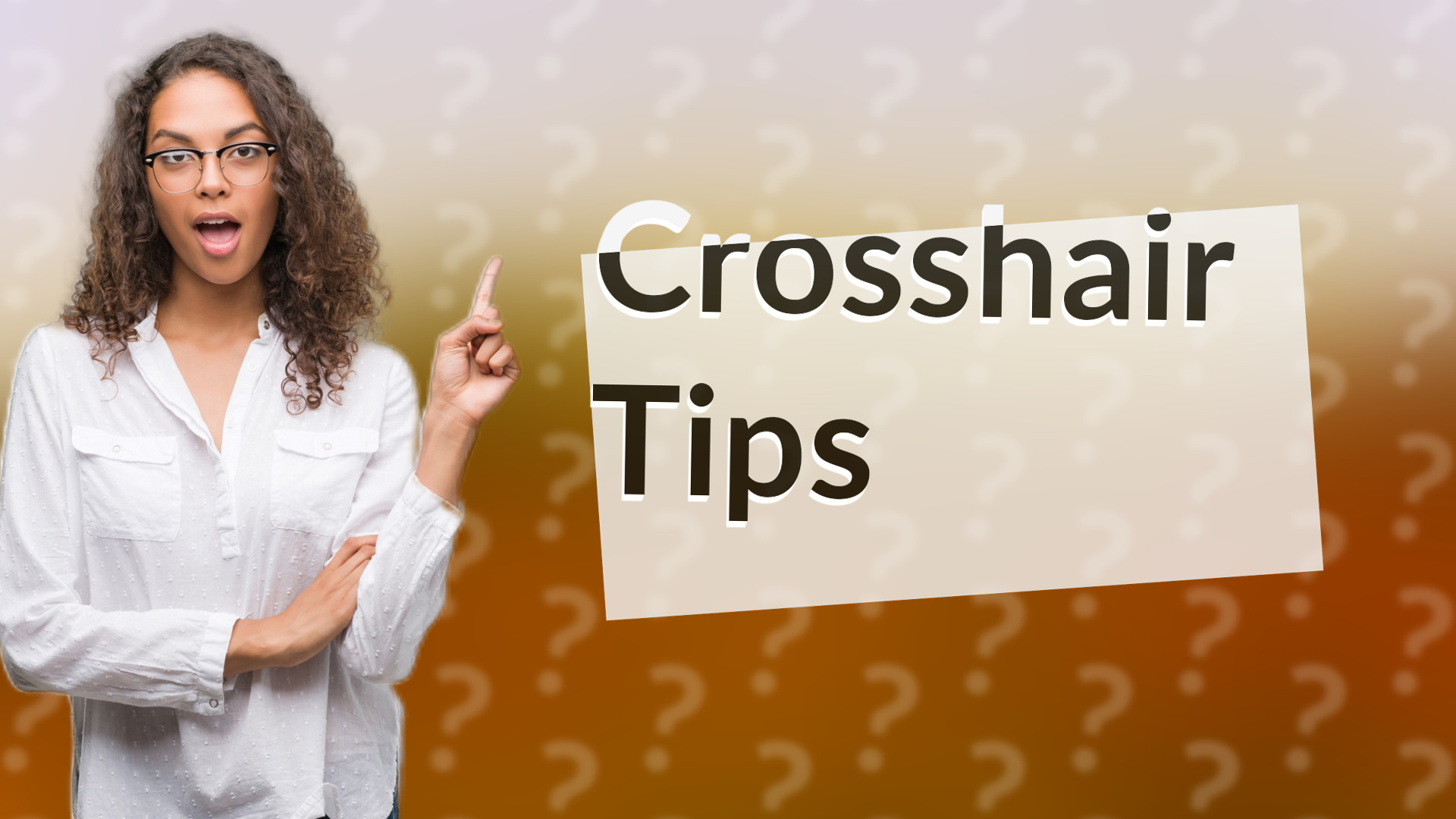 Crosshair Tips