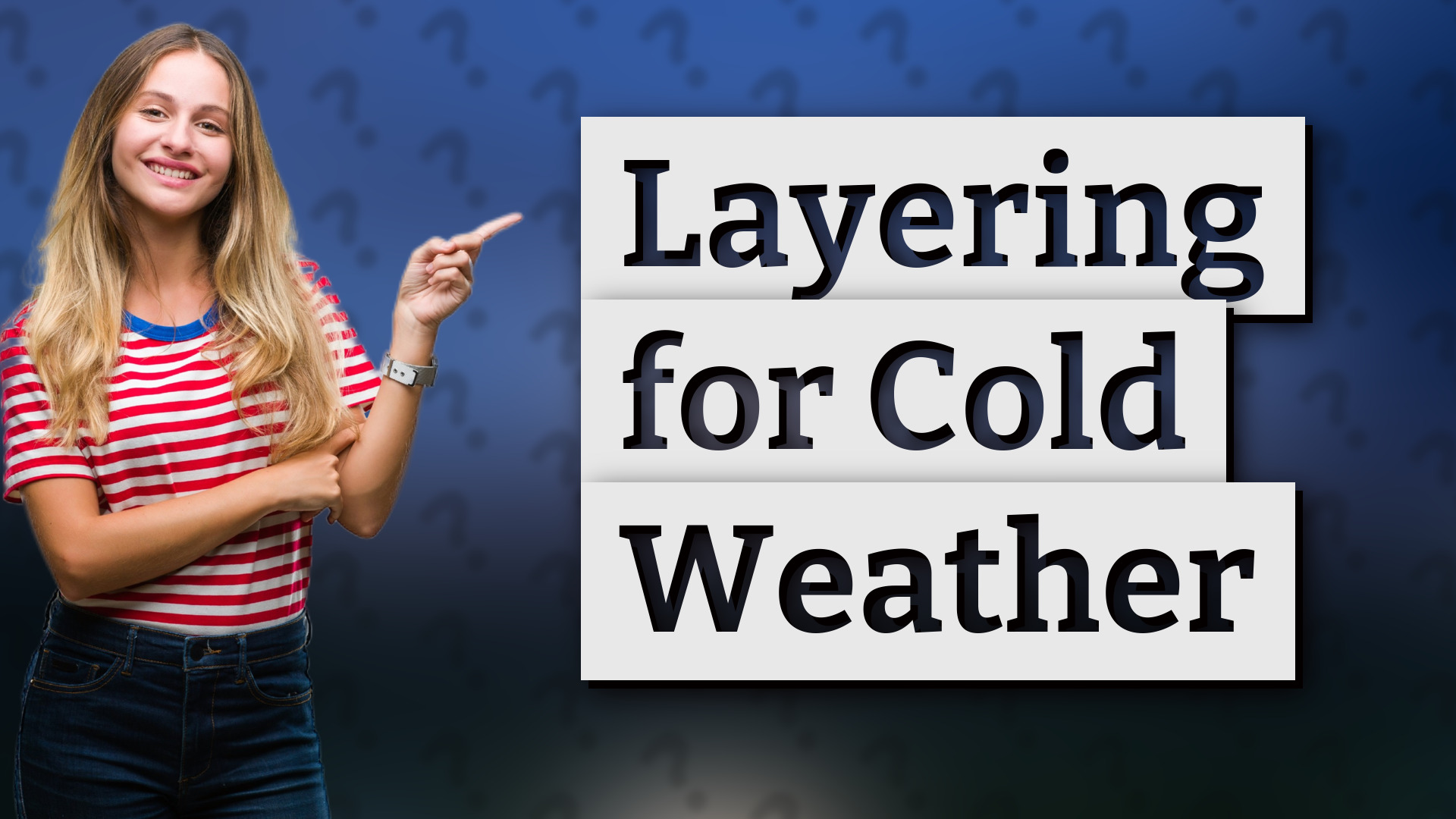 Layering for Cold Weather
