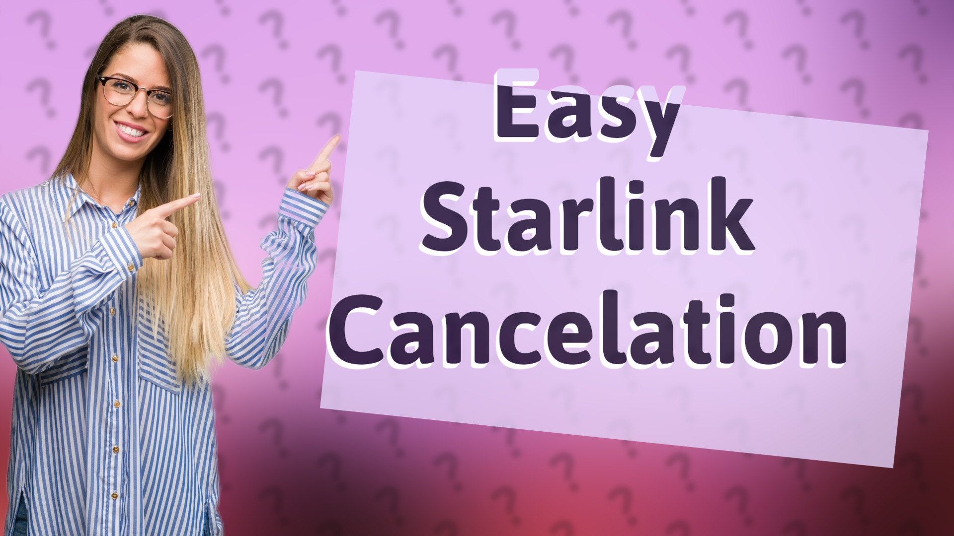 Easy Starlink Cancelation