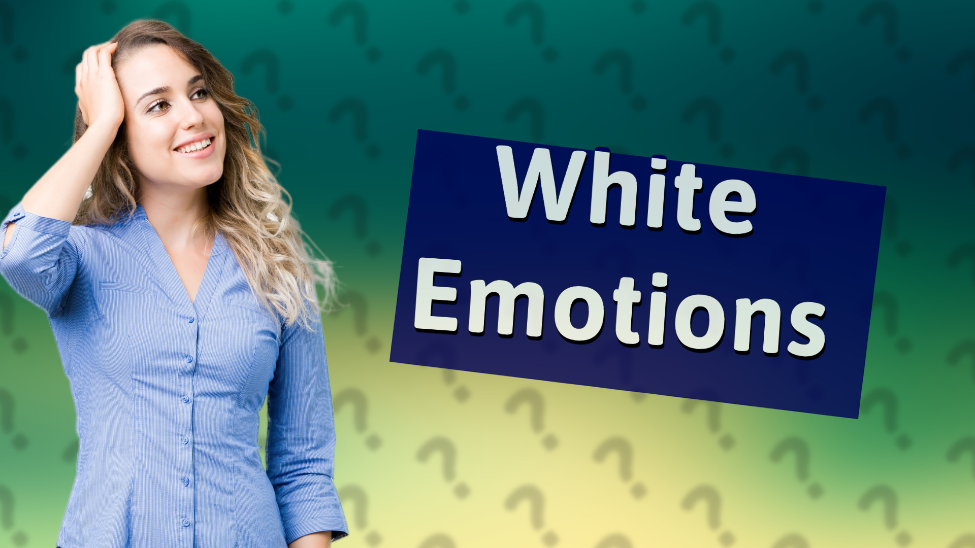 White Emotions
