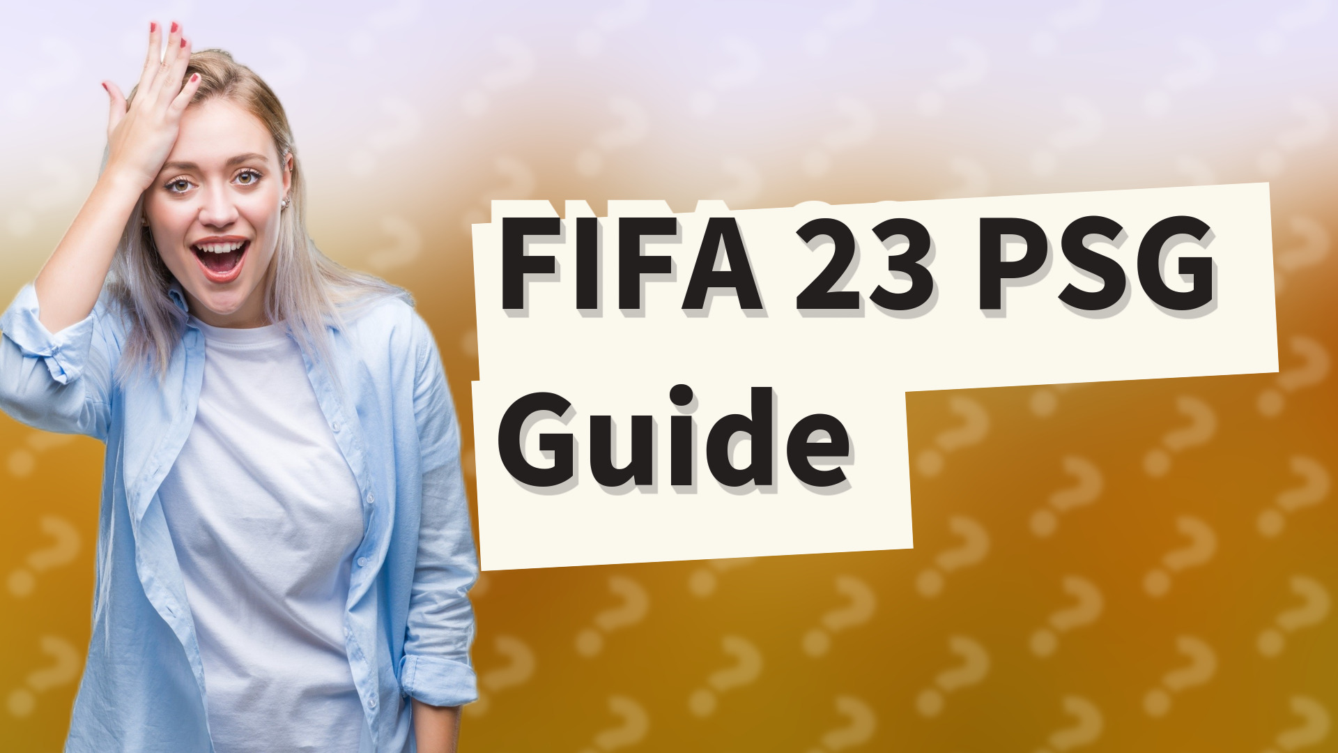 FIFA 23 PSG Guide