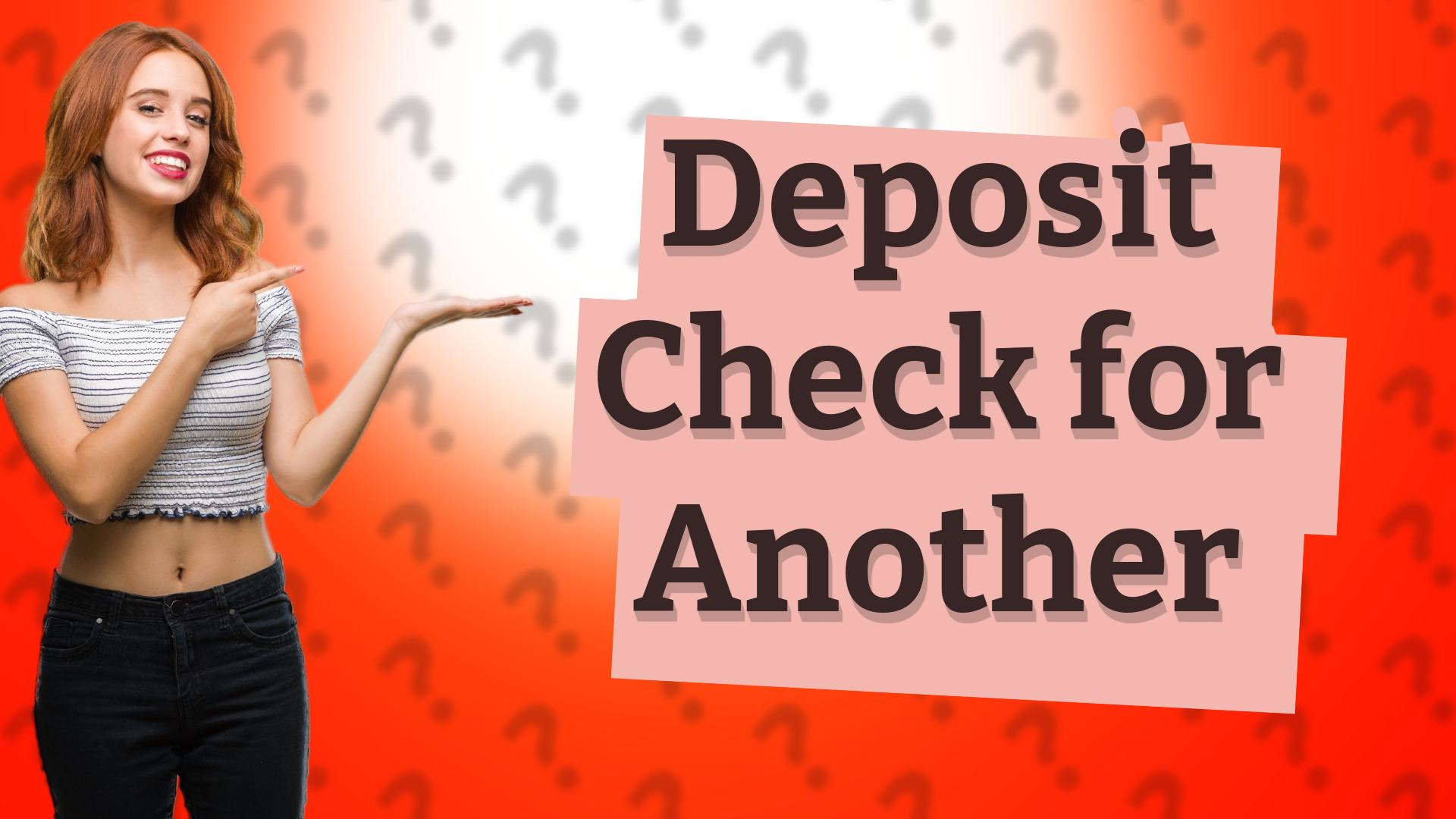 Deposit Check for Another