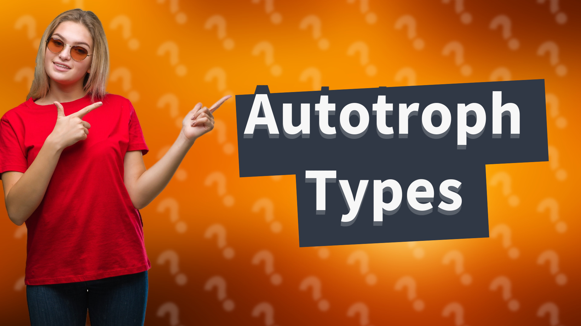 Autotroph Types