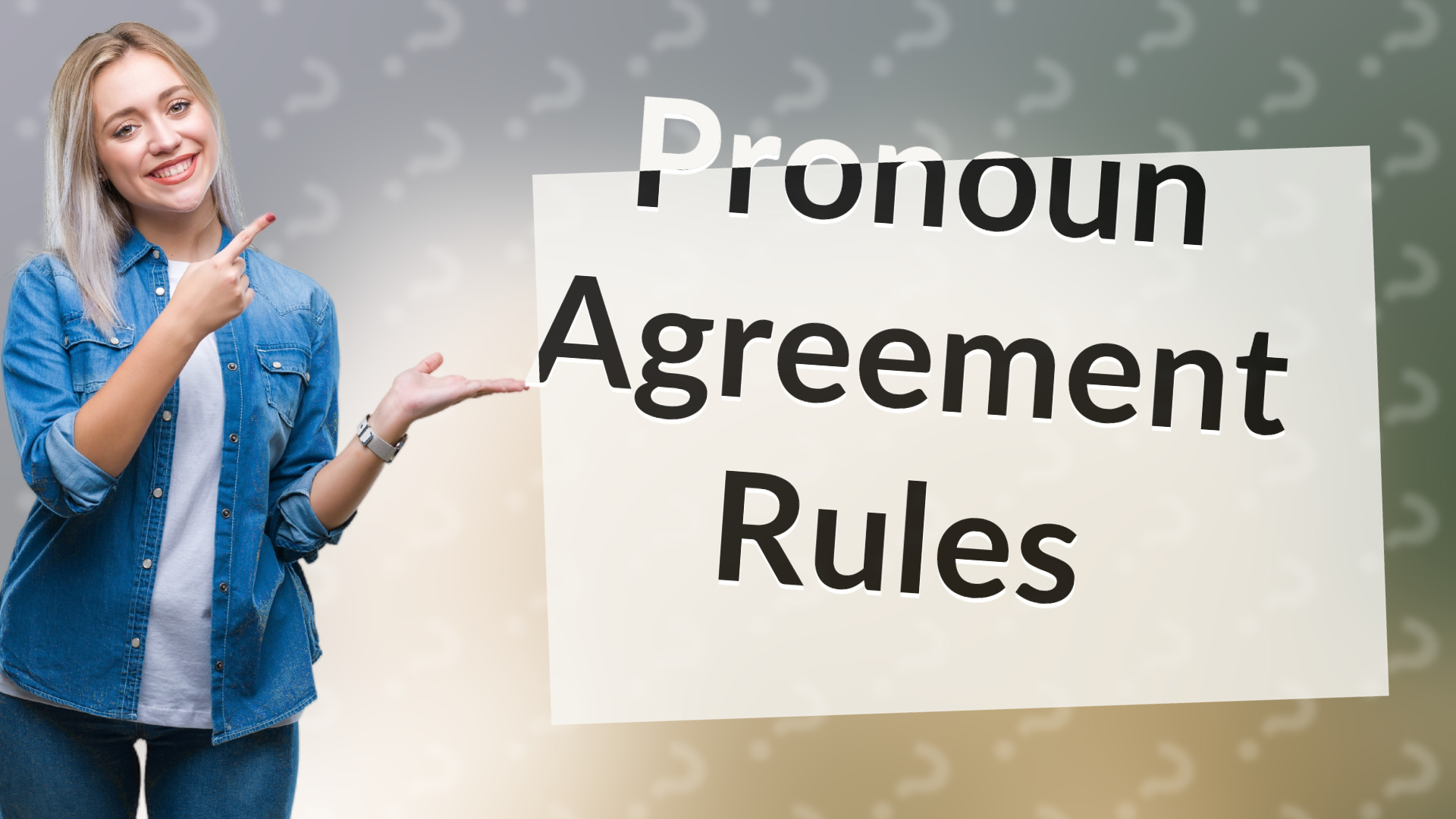 Pronoun Agreement Rules