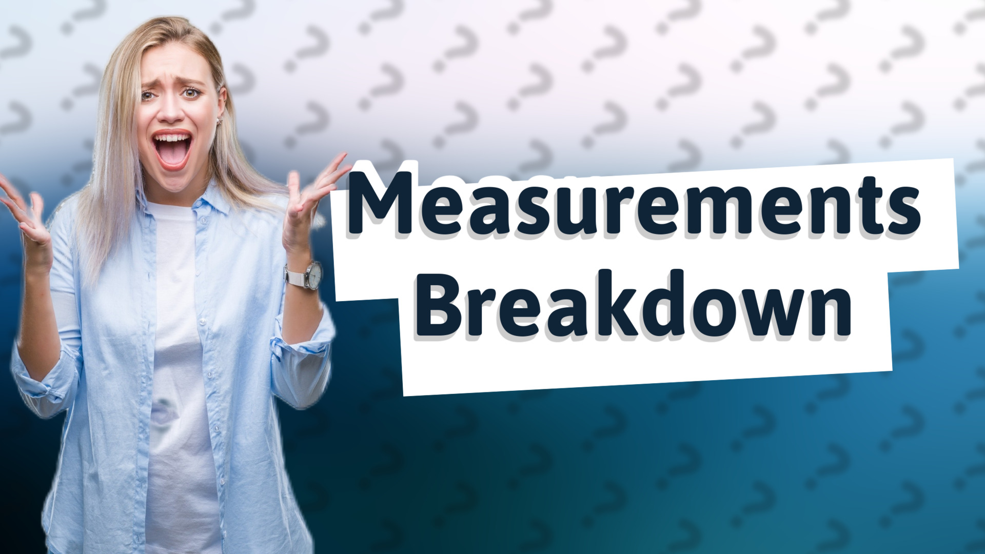 Measurements Breakdown