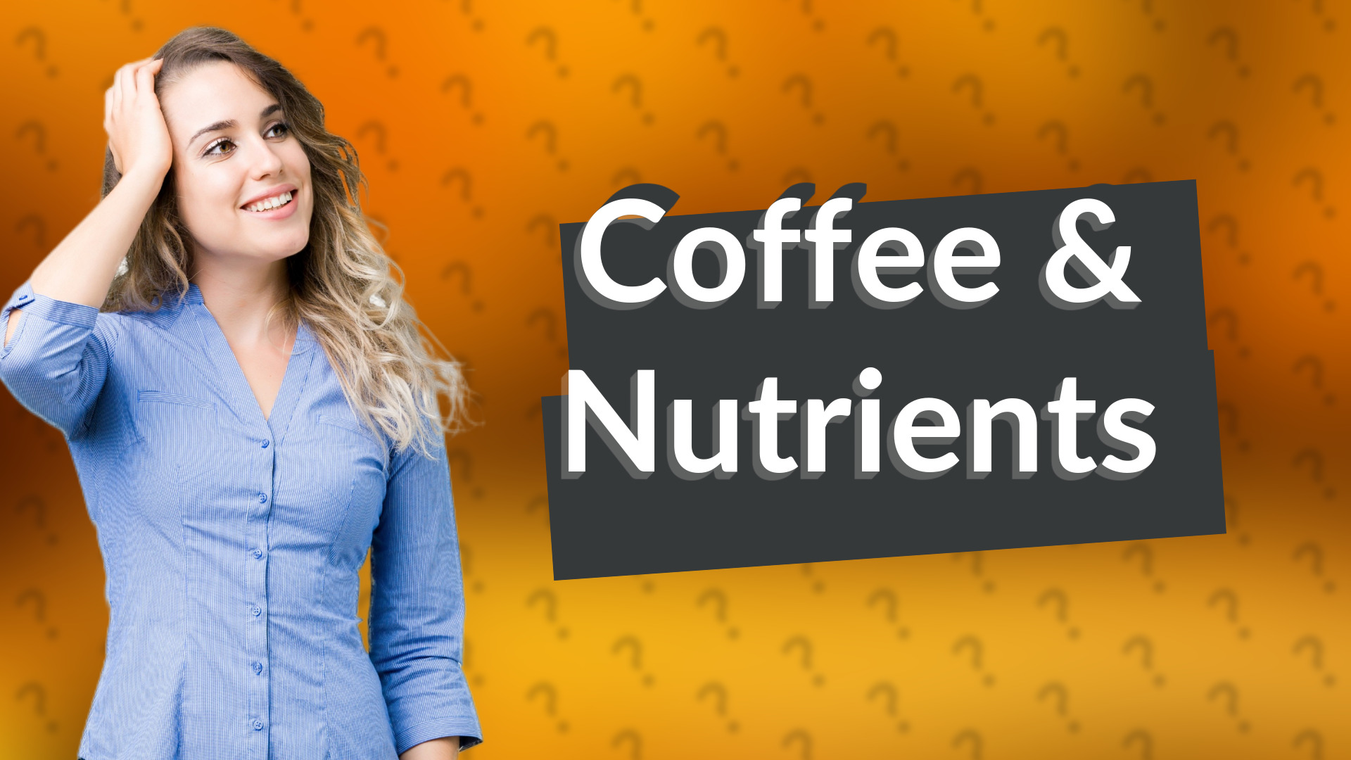 Coffee & Nutrients