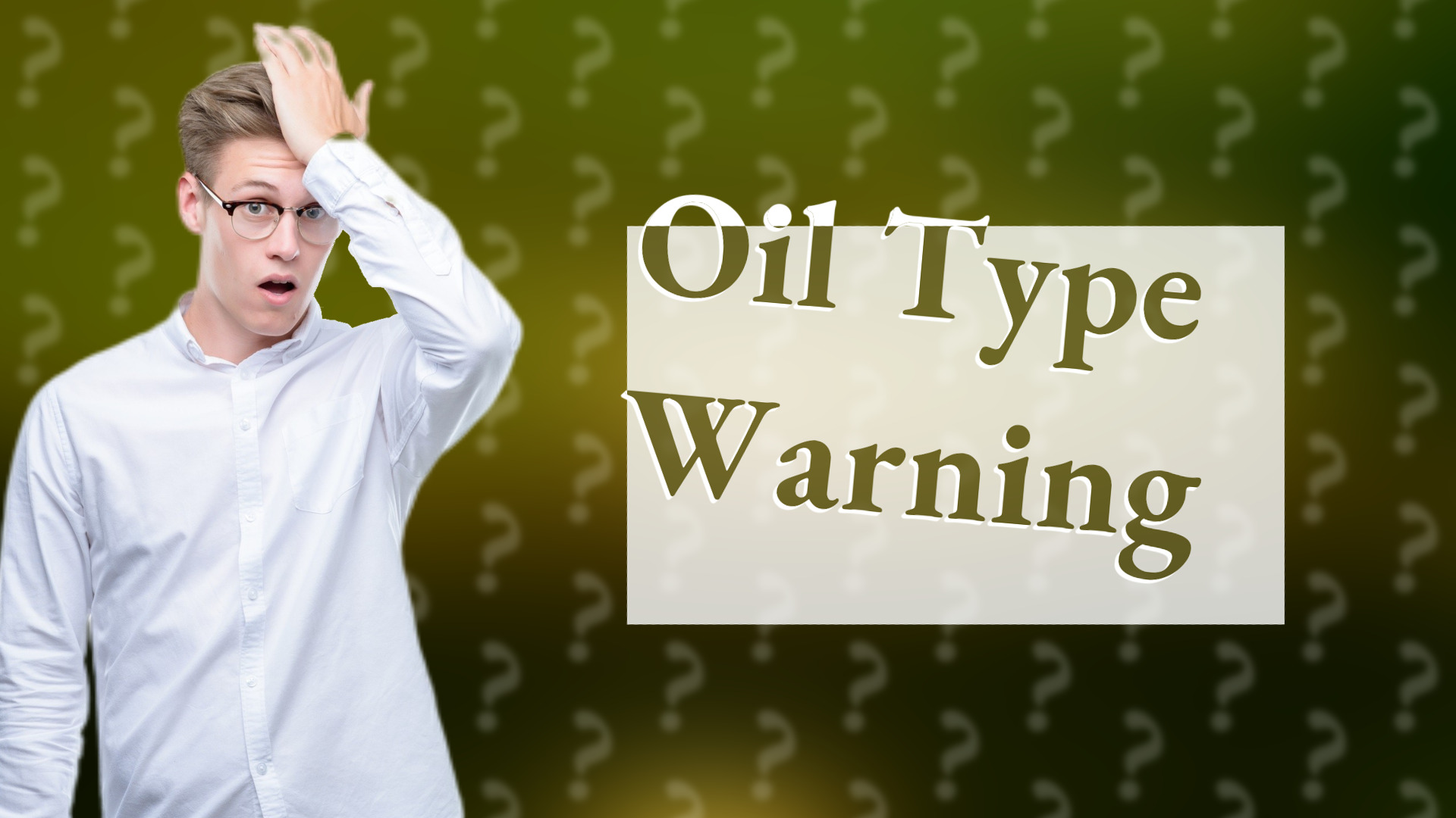 Oil Type Warning