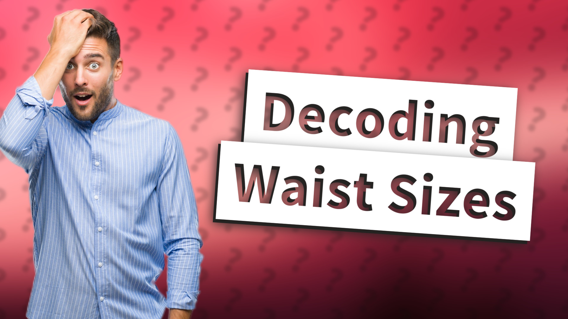 Decoding Waist Sizes
