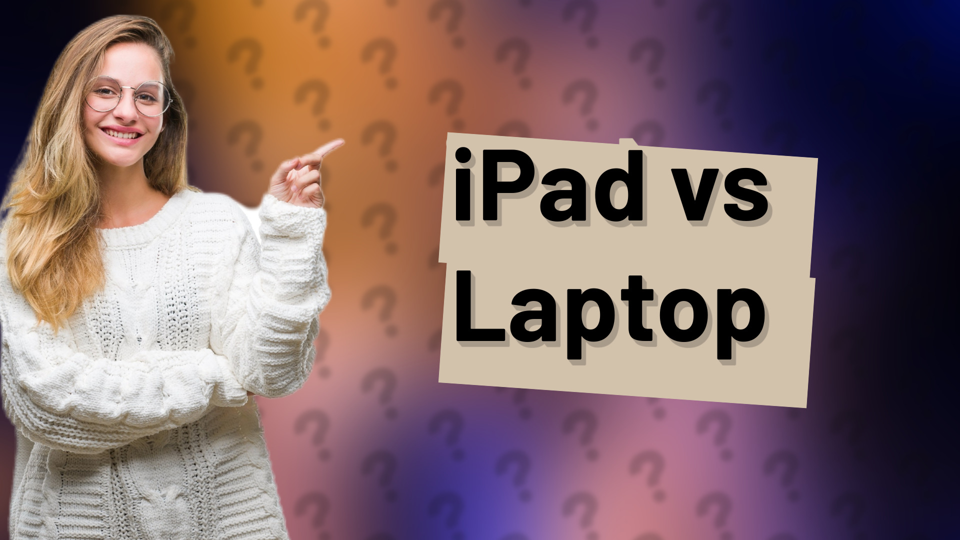 iPad vs Laptop
