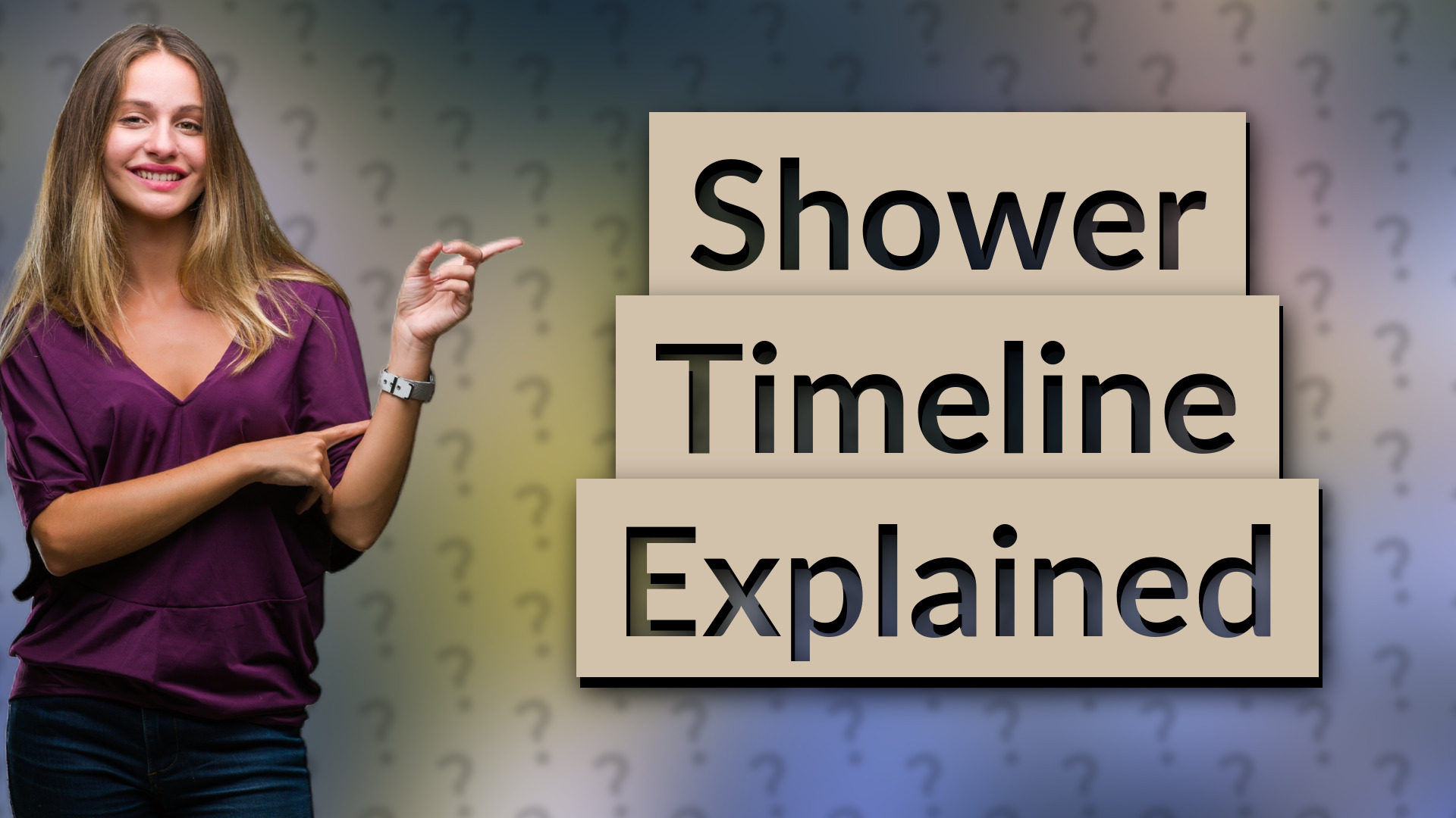 Shower Timeline Explained