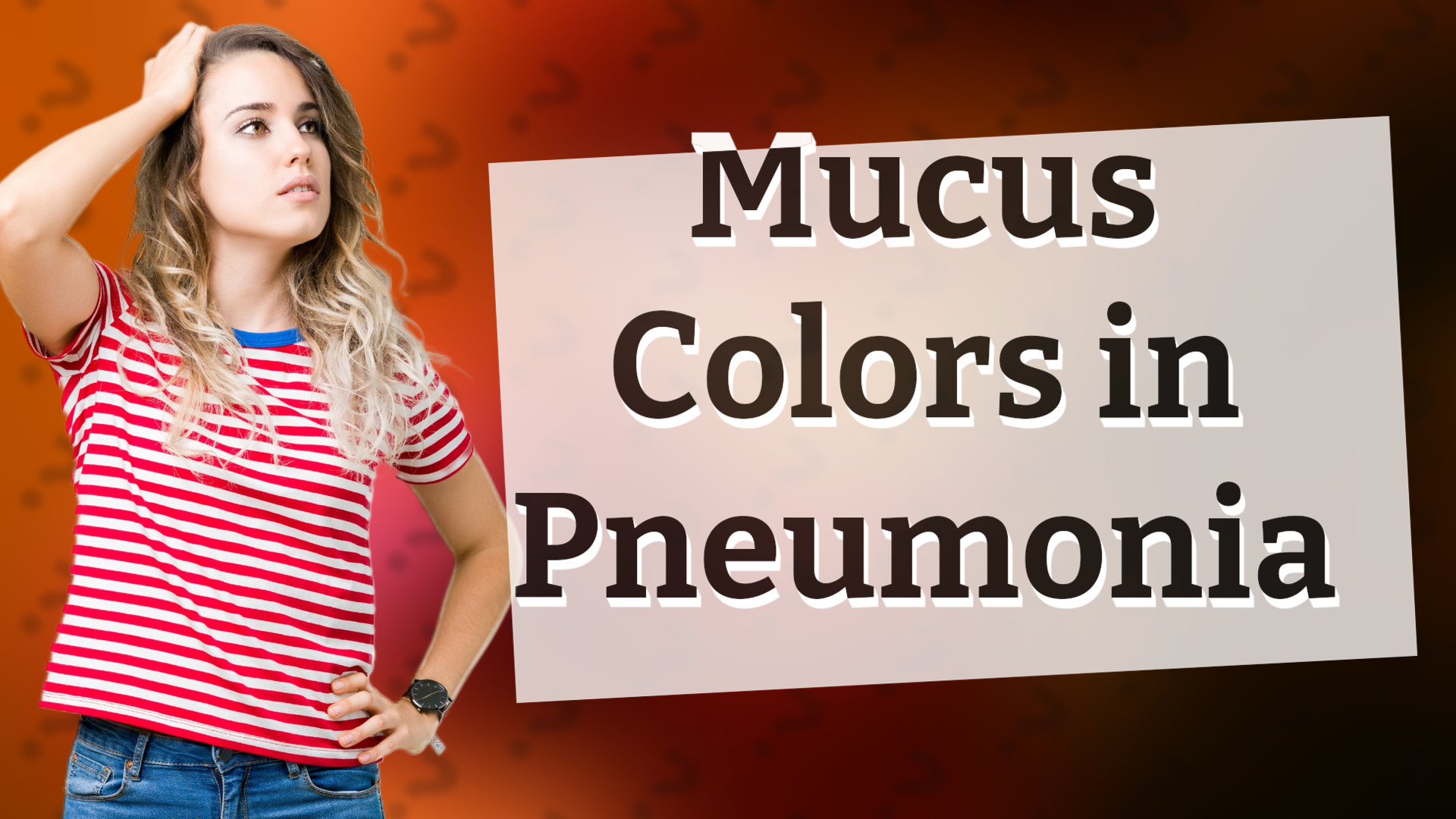 Mucus Colors in Pneumonia