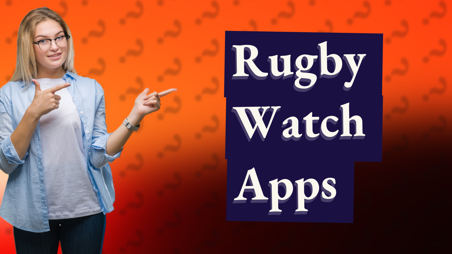 Rugby Watch Apps