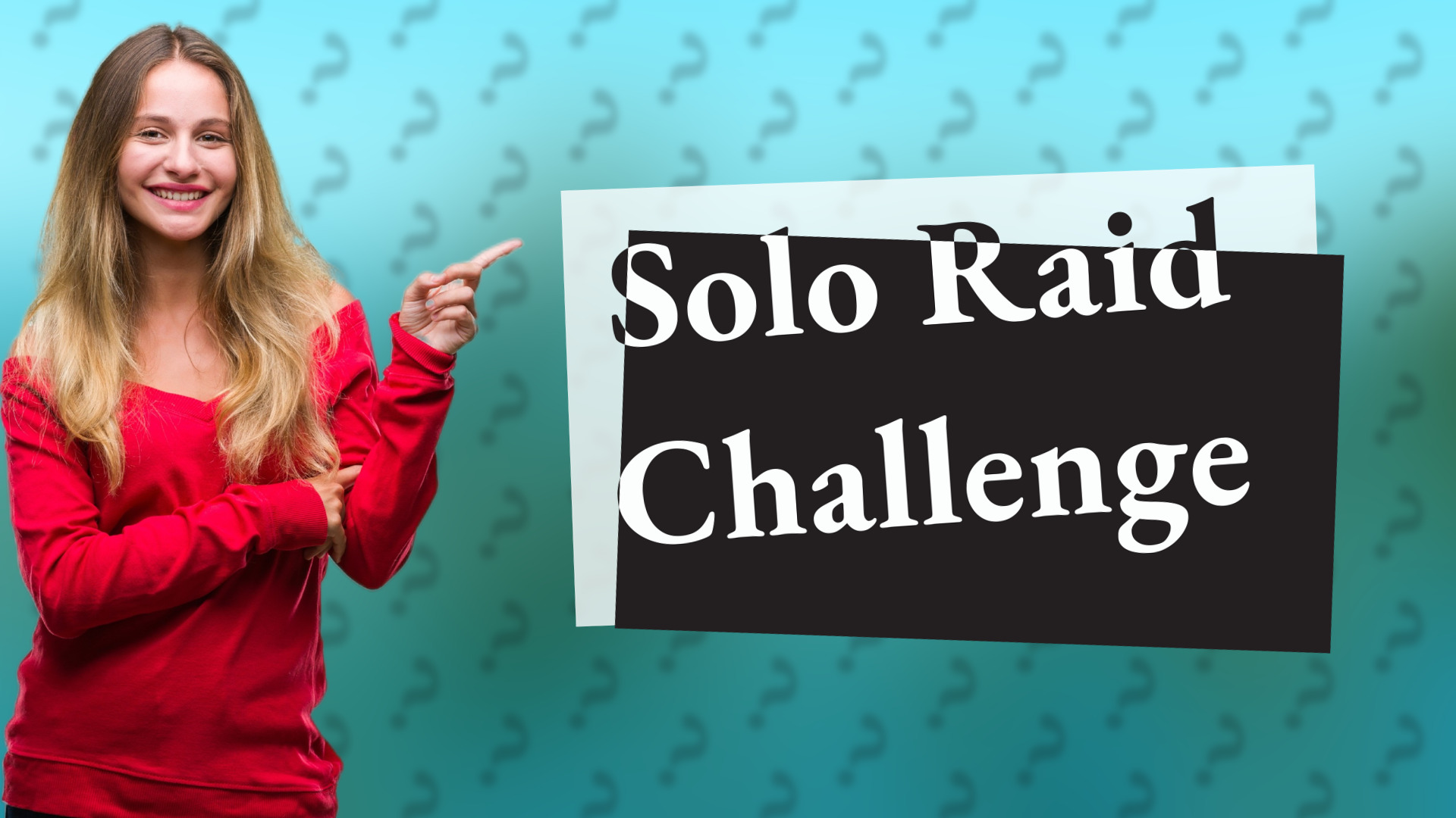 Solo Raid Challenge