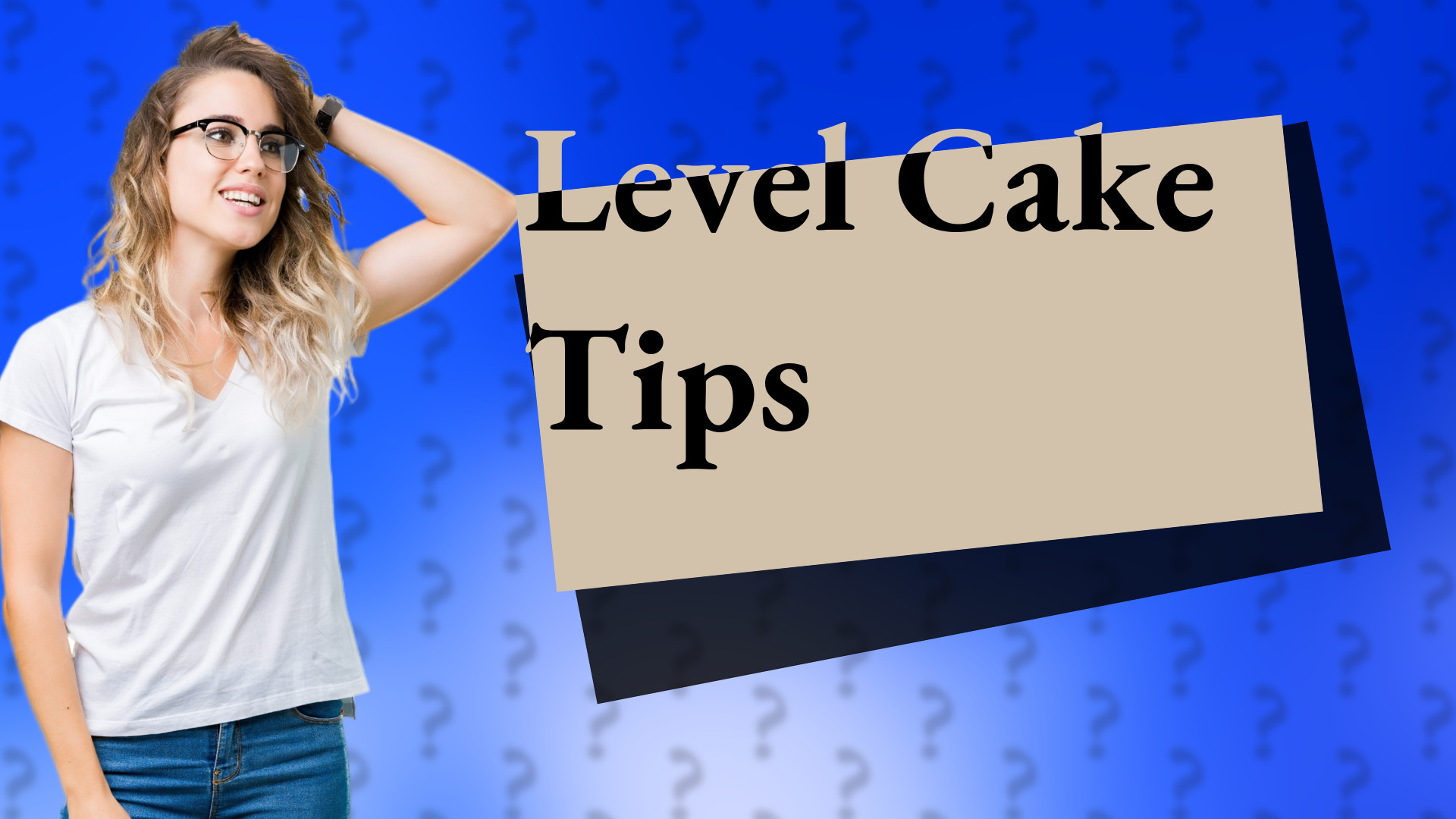 Level Cake Tips
